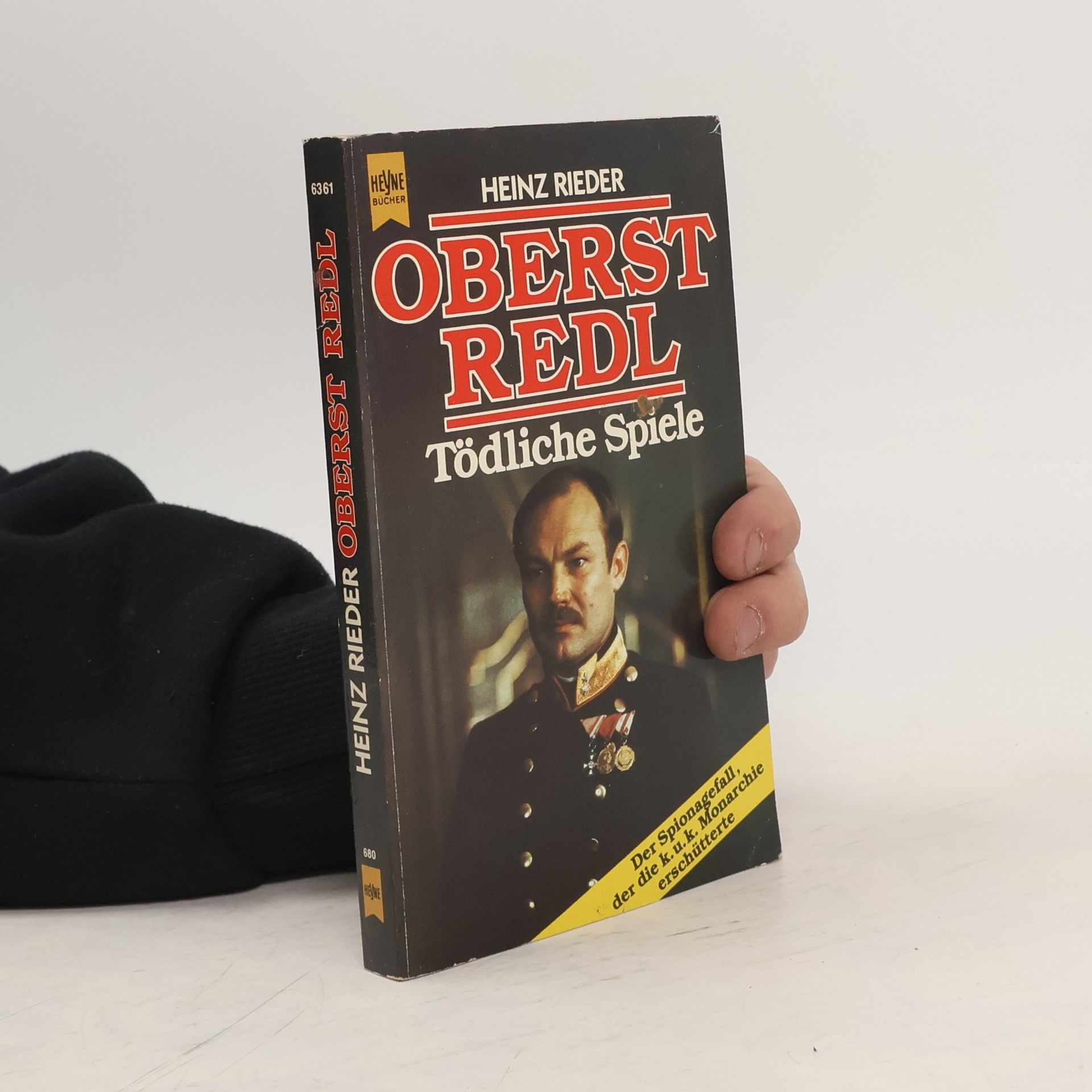 Heinz Reider Oberst Redl. Tödliche Spiele. Der Spionagefall, der die k.u.k. Monarchie erschütterte.