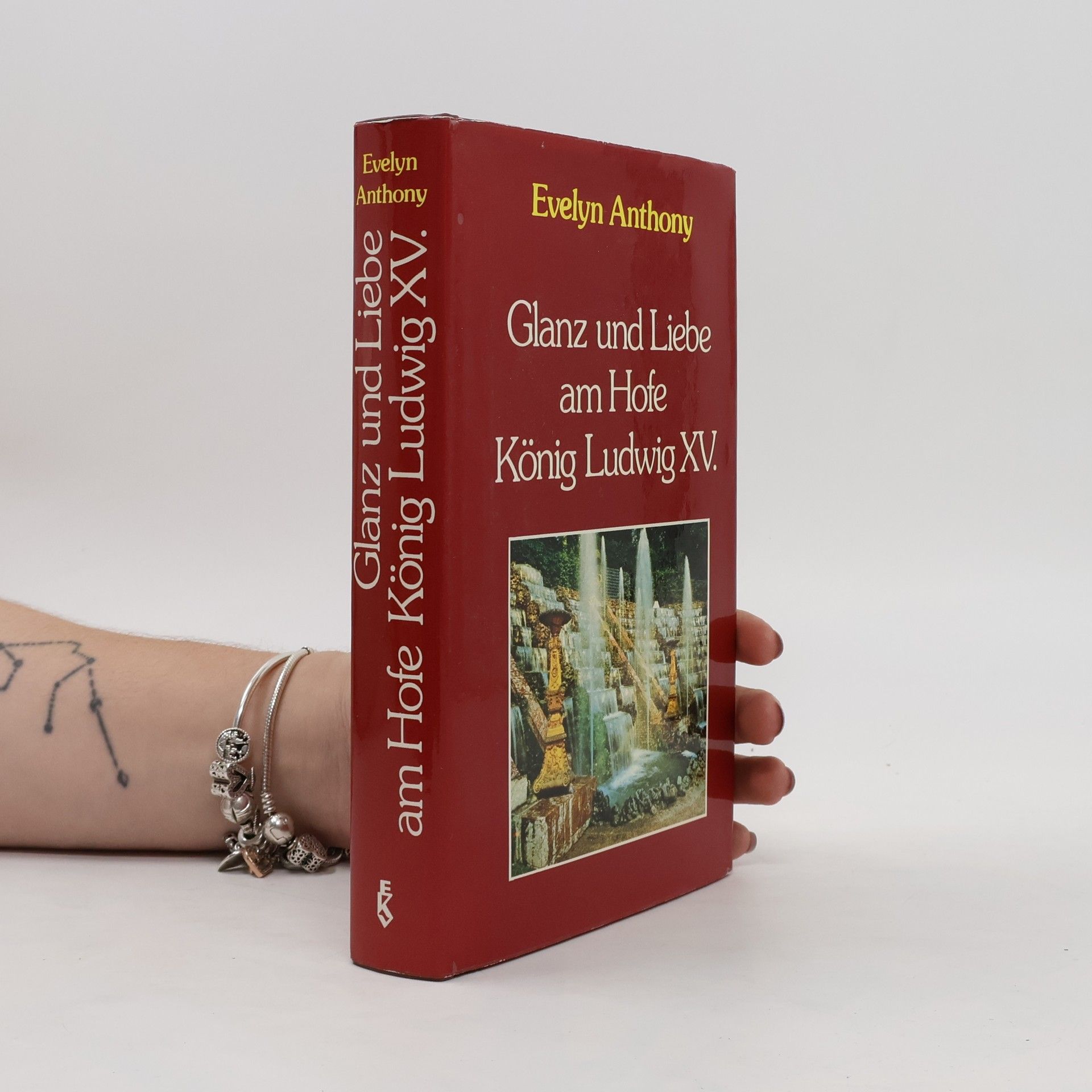 Evelyn Anthony Glanz und Liebe am Hofe König Ludwig XV.