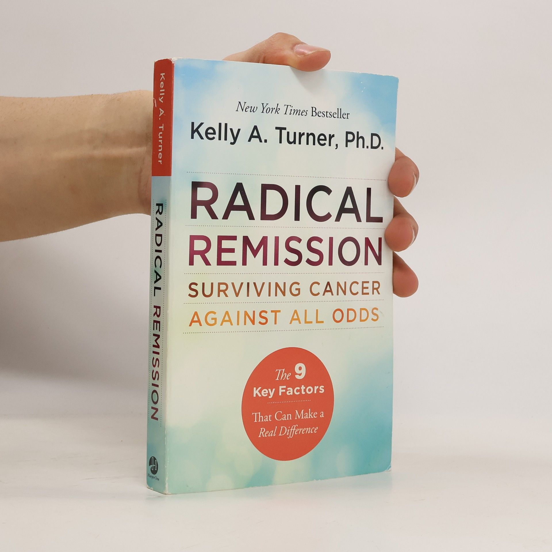 Kelly A. Turner Radical Remission