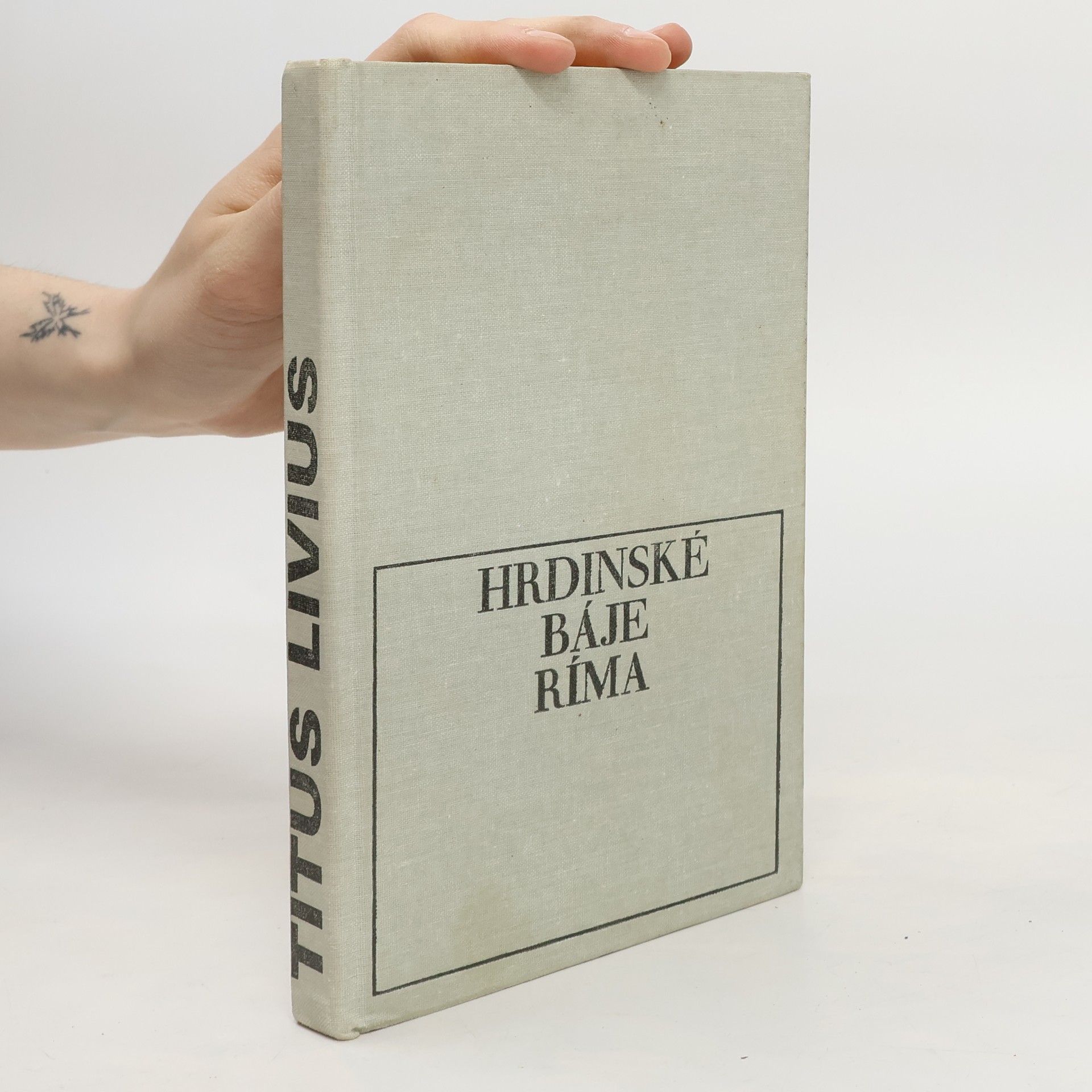 Titus Livius Hrdinské báje Ríma