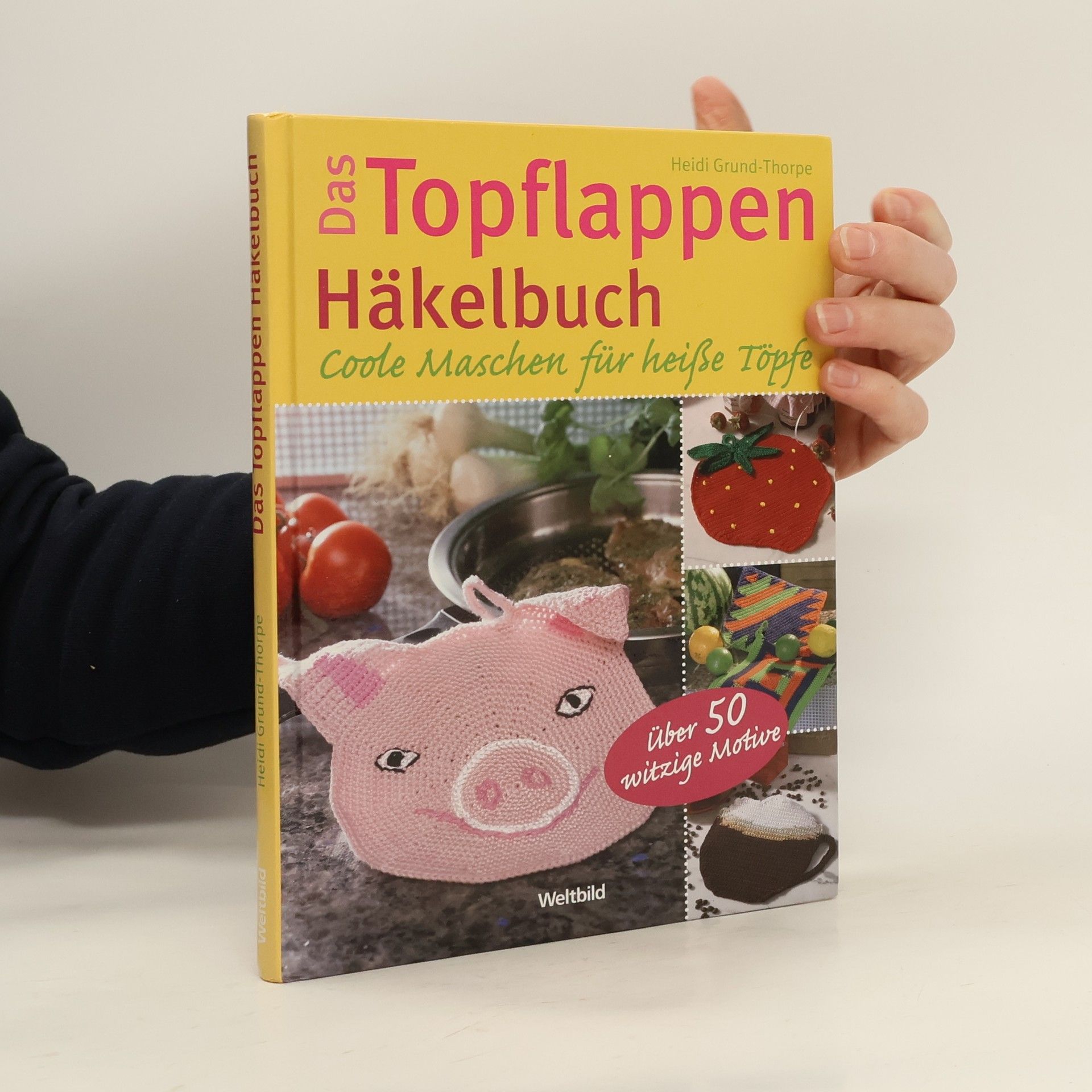 Heidi Grund Thorpe Das Topflappen-Häkelbuch