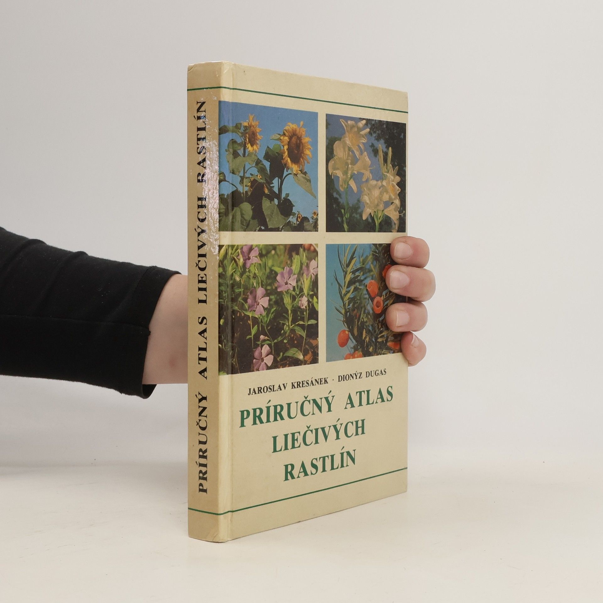 Jaroslav Kresánek Príručný atlas liečivých rastlín