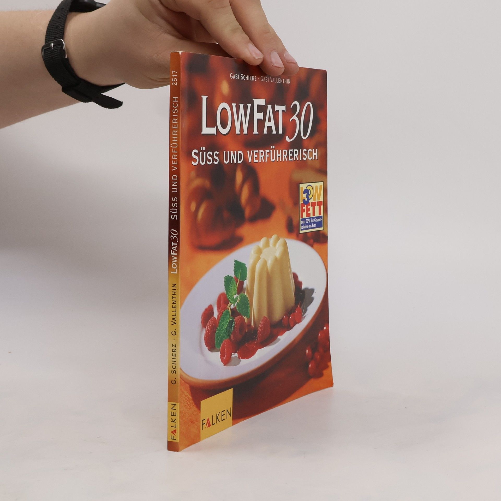 Gabi Schierz Low fat 30 - süss und verführerisch