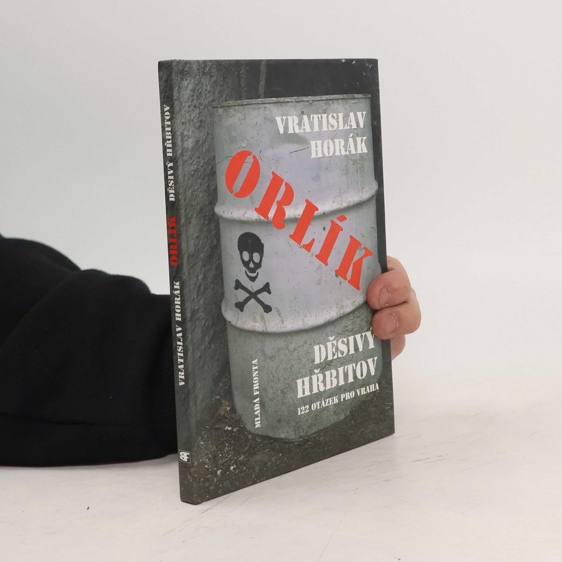 Vratislav Horák Orlík - děsivý hřbitov aneb 122 otázek pro vraha