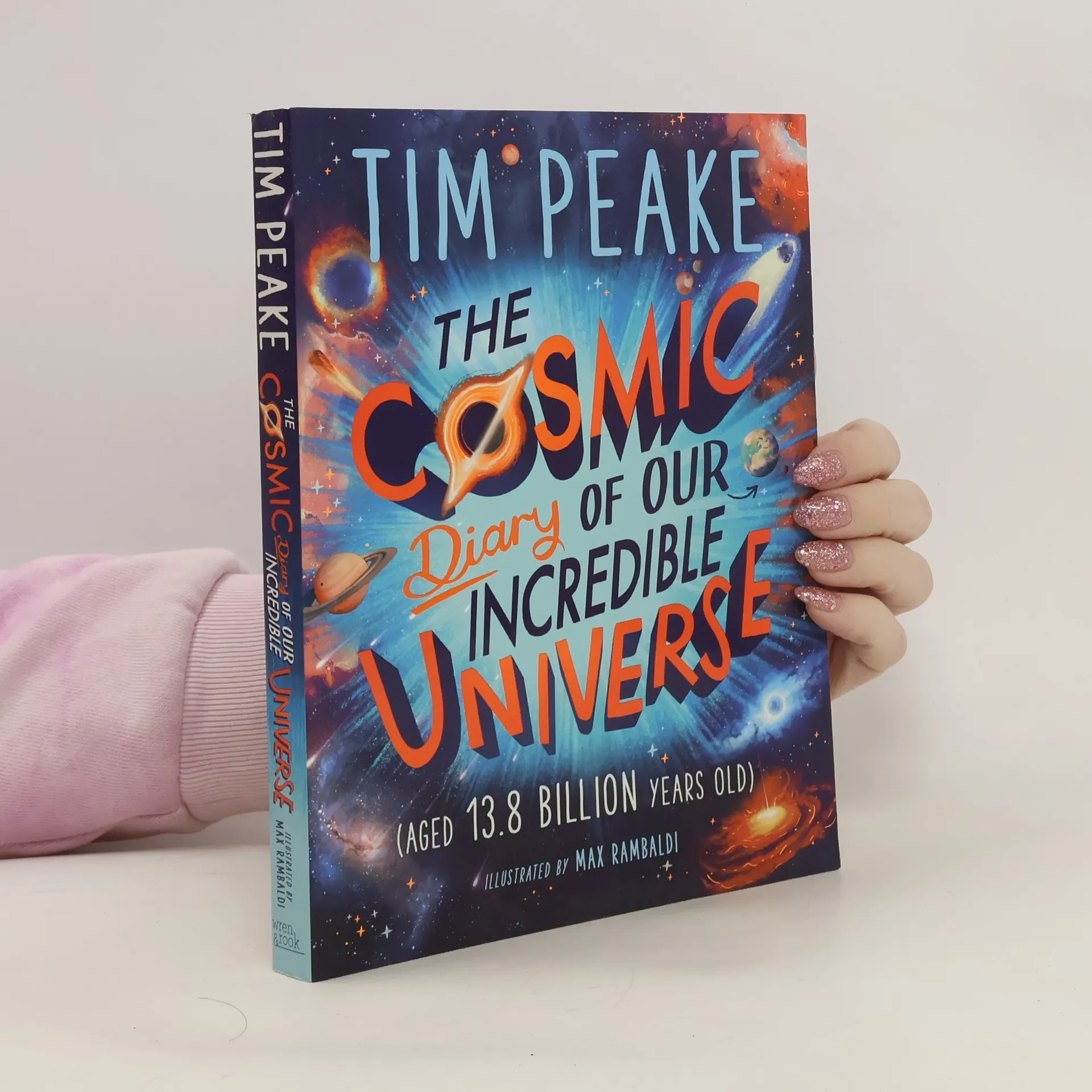 The Cosmic Diary of our Incredible Universe | Book | Paperback | Tim Peake | EN