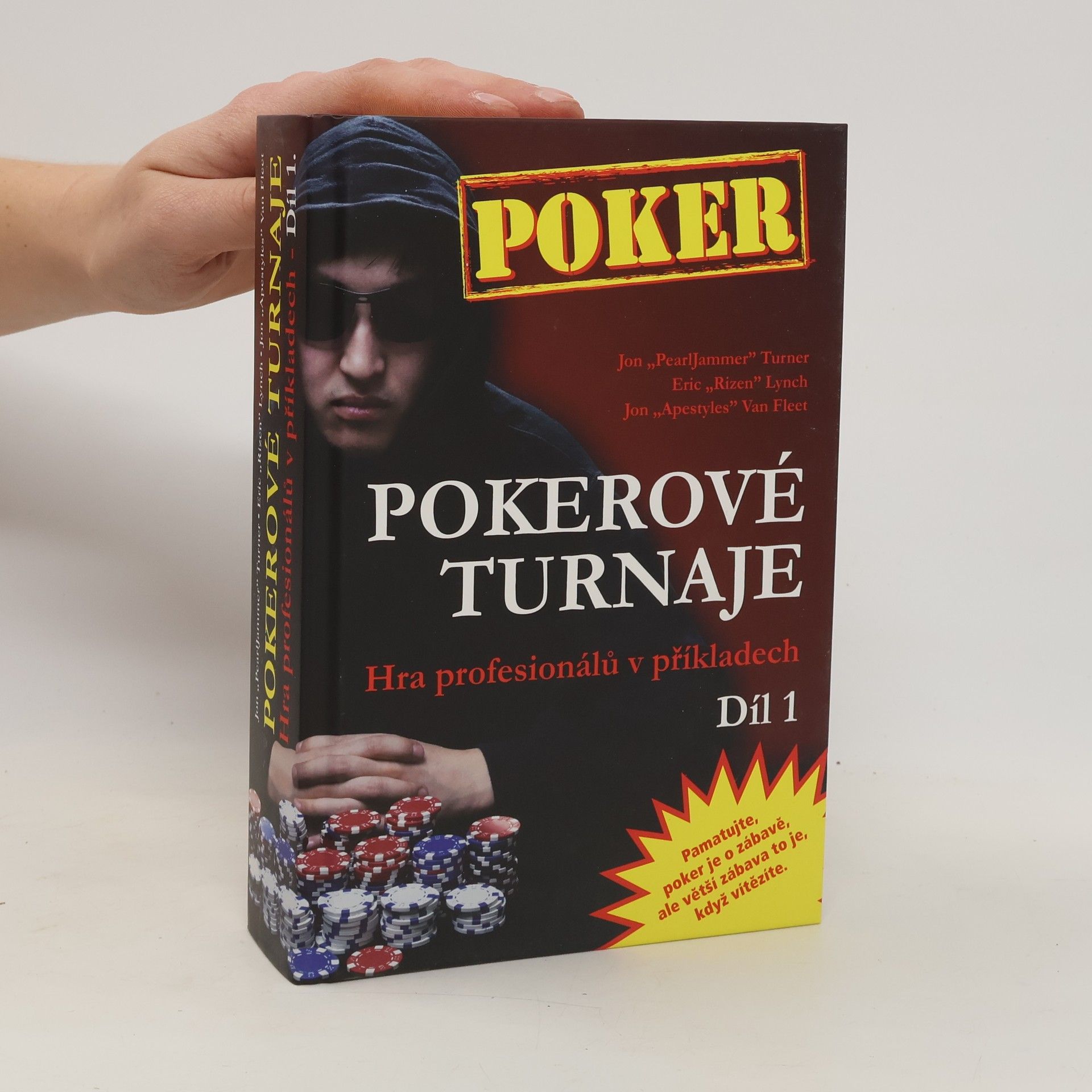 Jon Turner Pokerové turnaje. hra profesionálů v příkladech. 1. díl