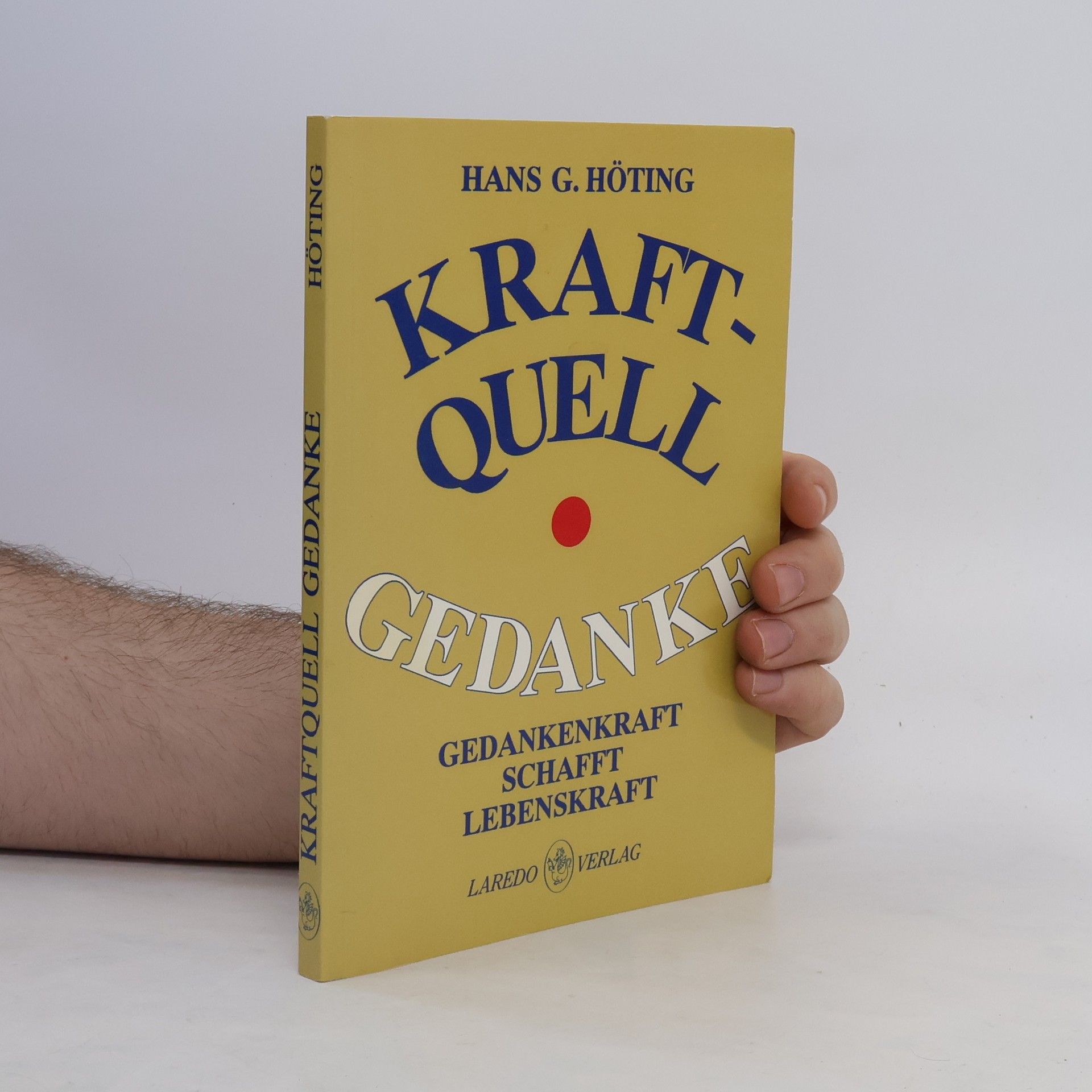 Hans Höting Kraftquell Gedanke