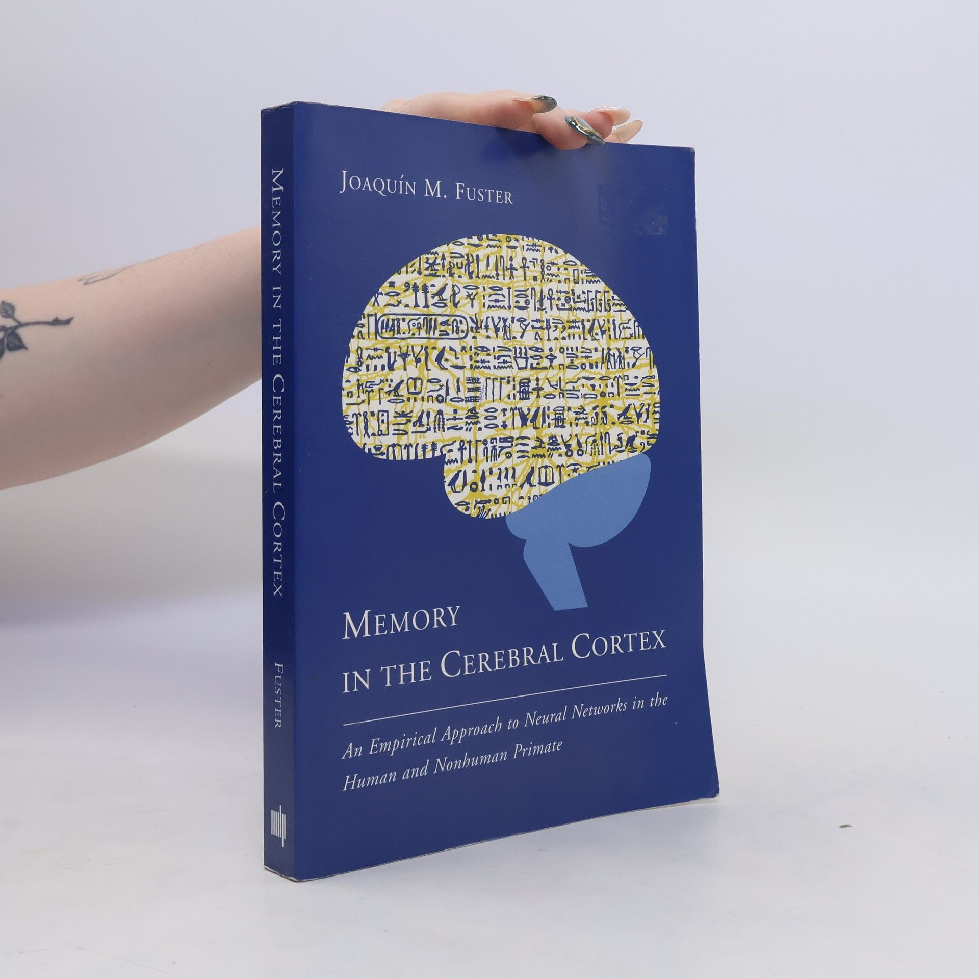 Joaquin M. Fuster Memory in the Cerebral Cortex