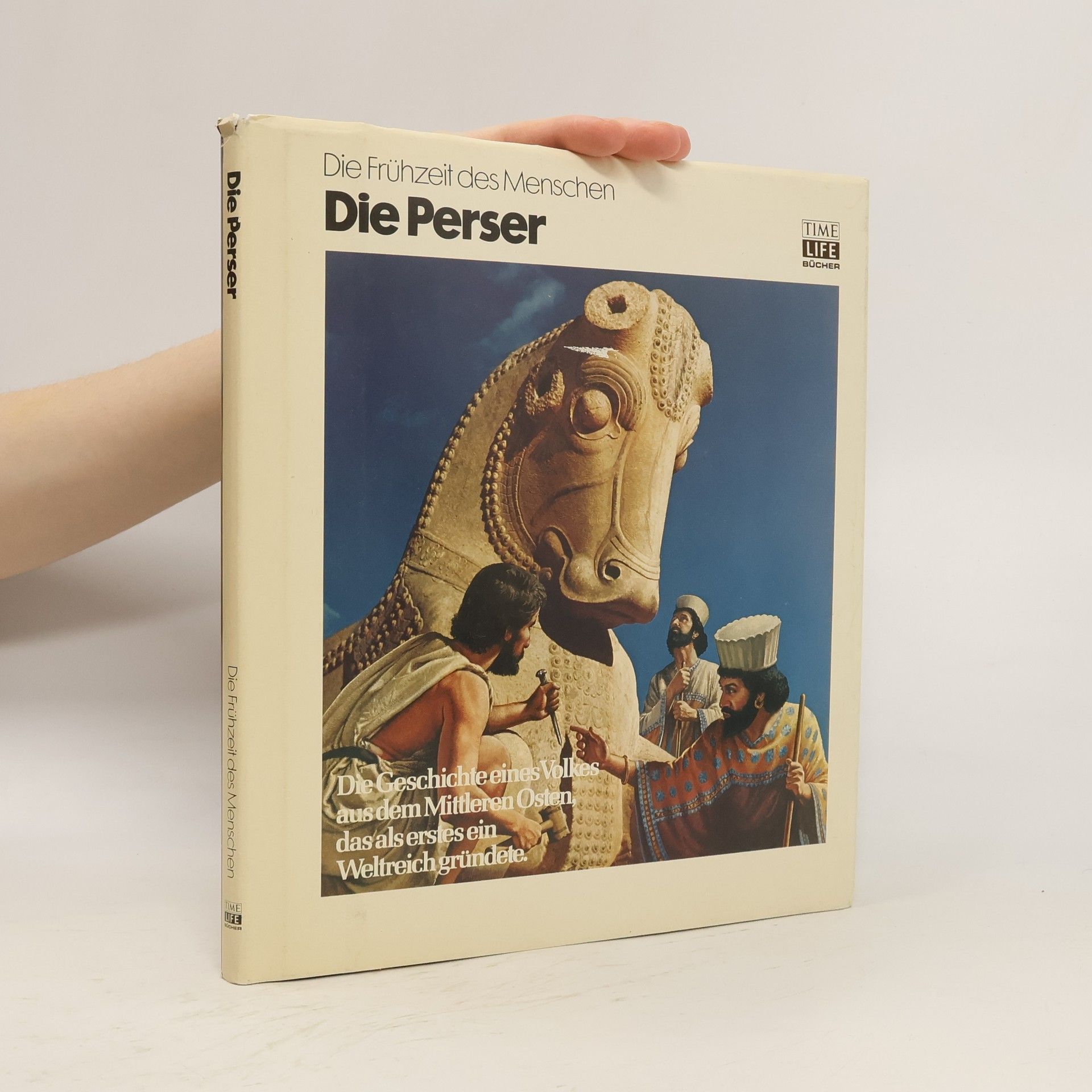Jim Hicks Die Perser. DIe Frühzeit des Menschen