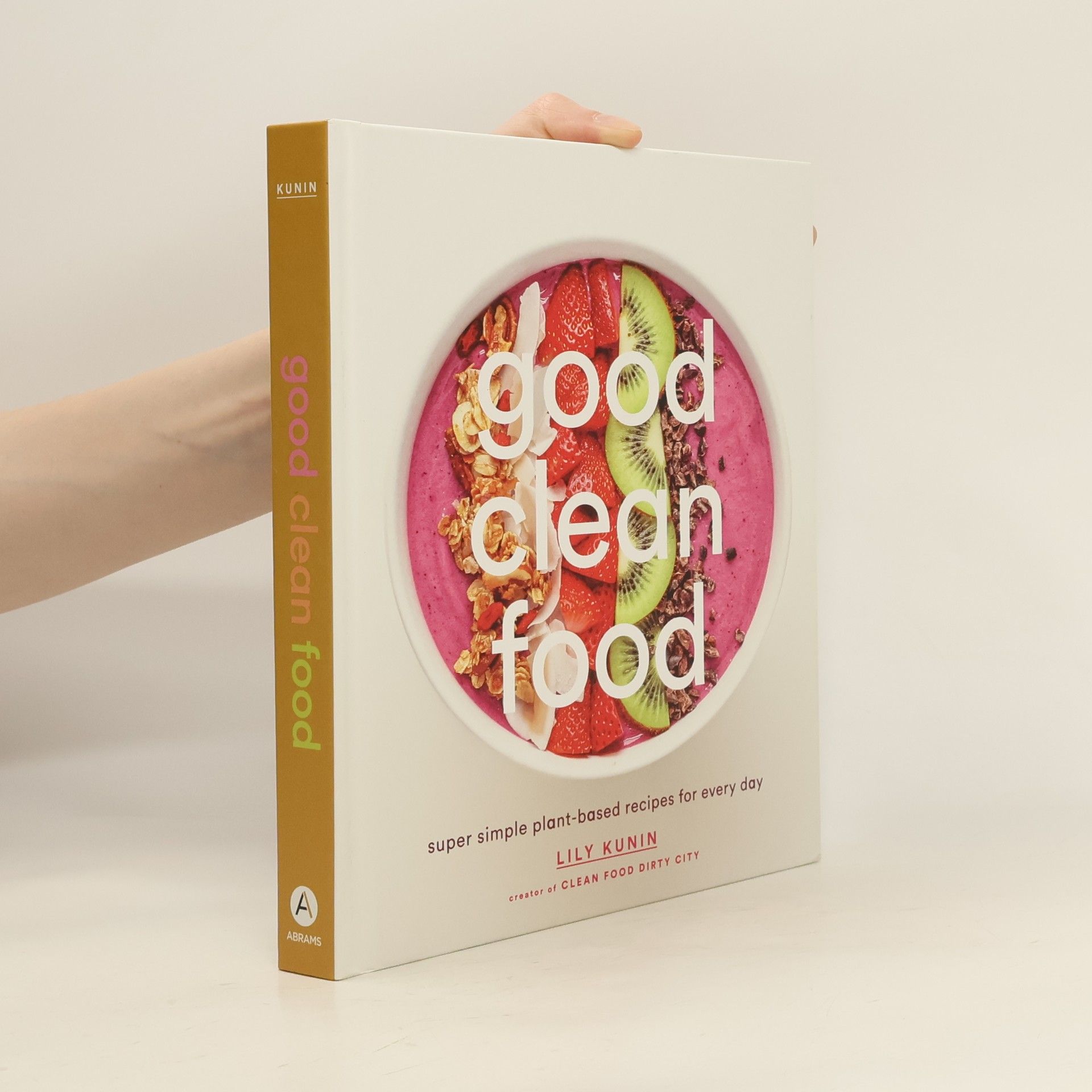 Lily Kunin Good Clean Food