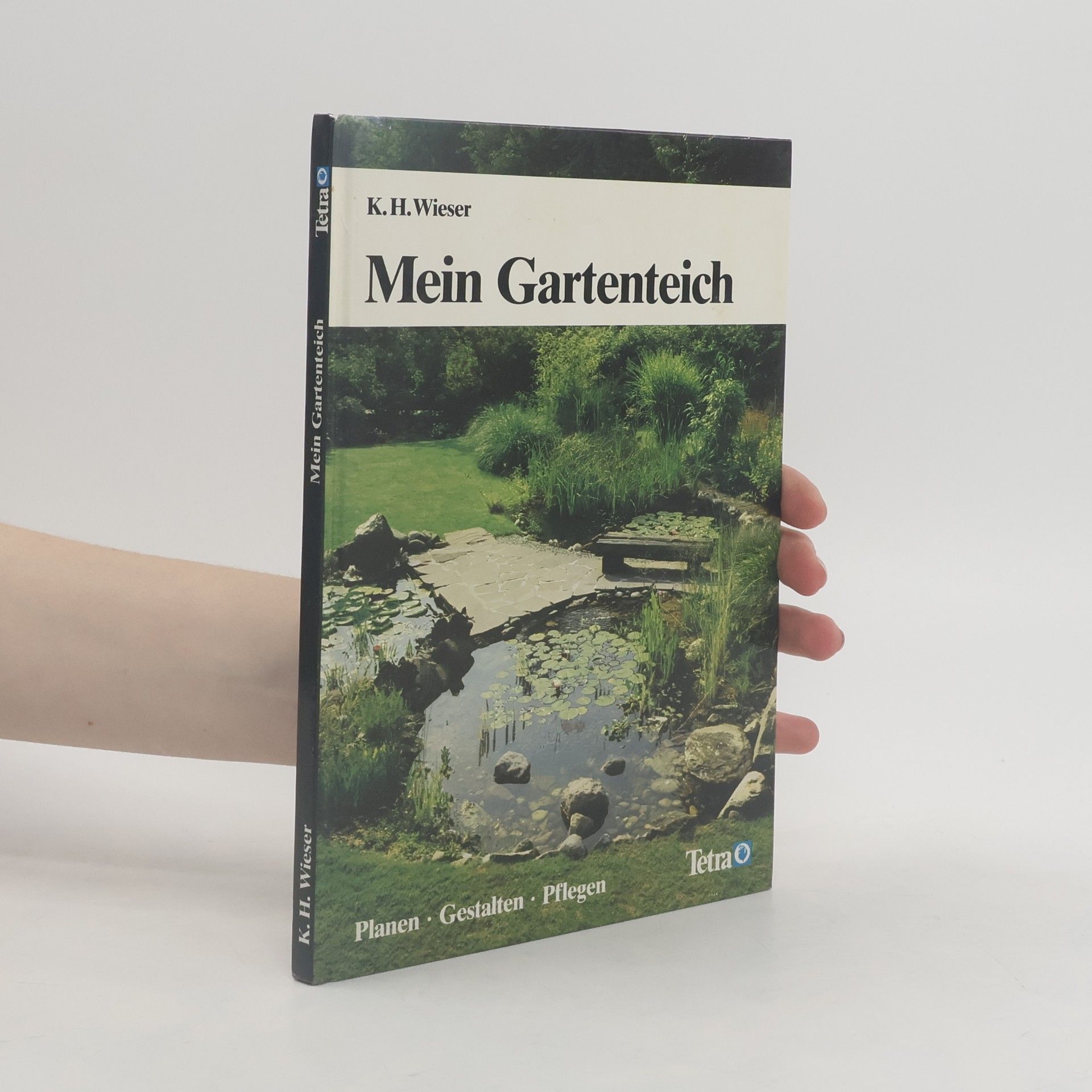 Karl Heinz Wieser Mein Gartenteich
