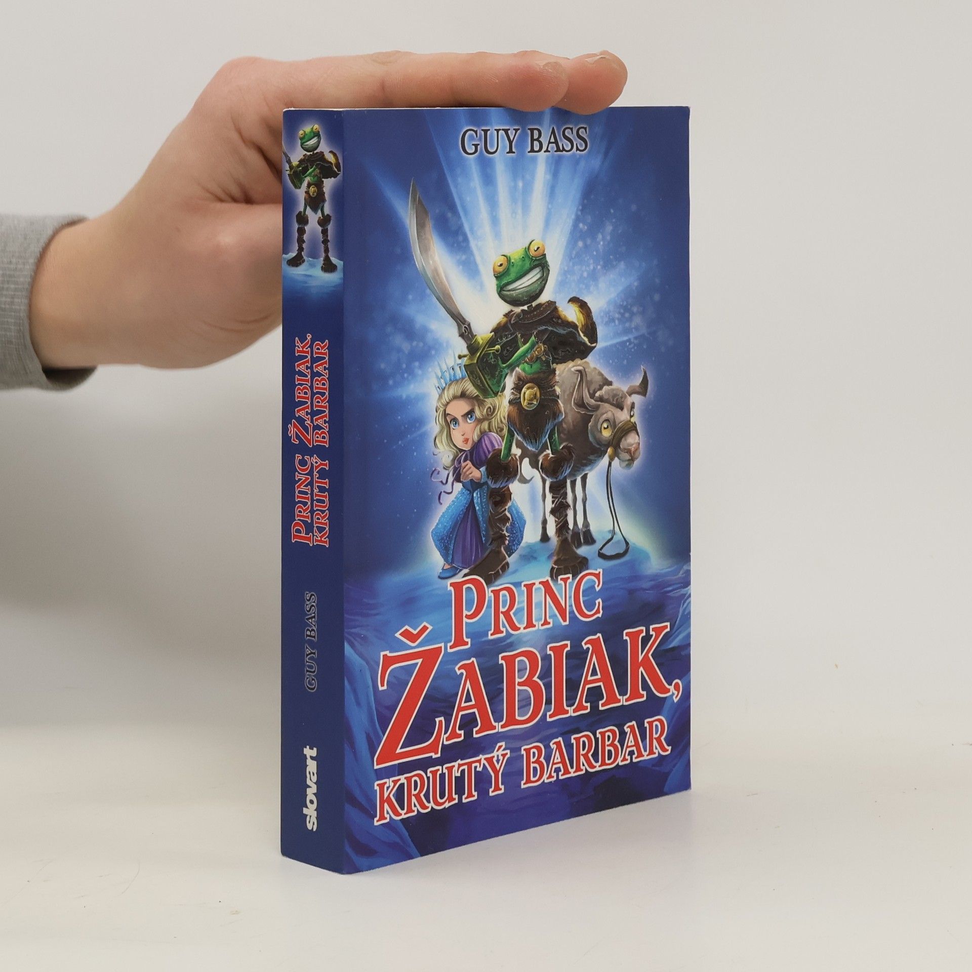 Guy Bass Princ Žabiak, krutý barbar