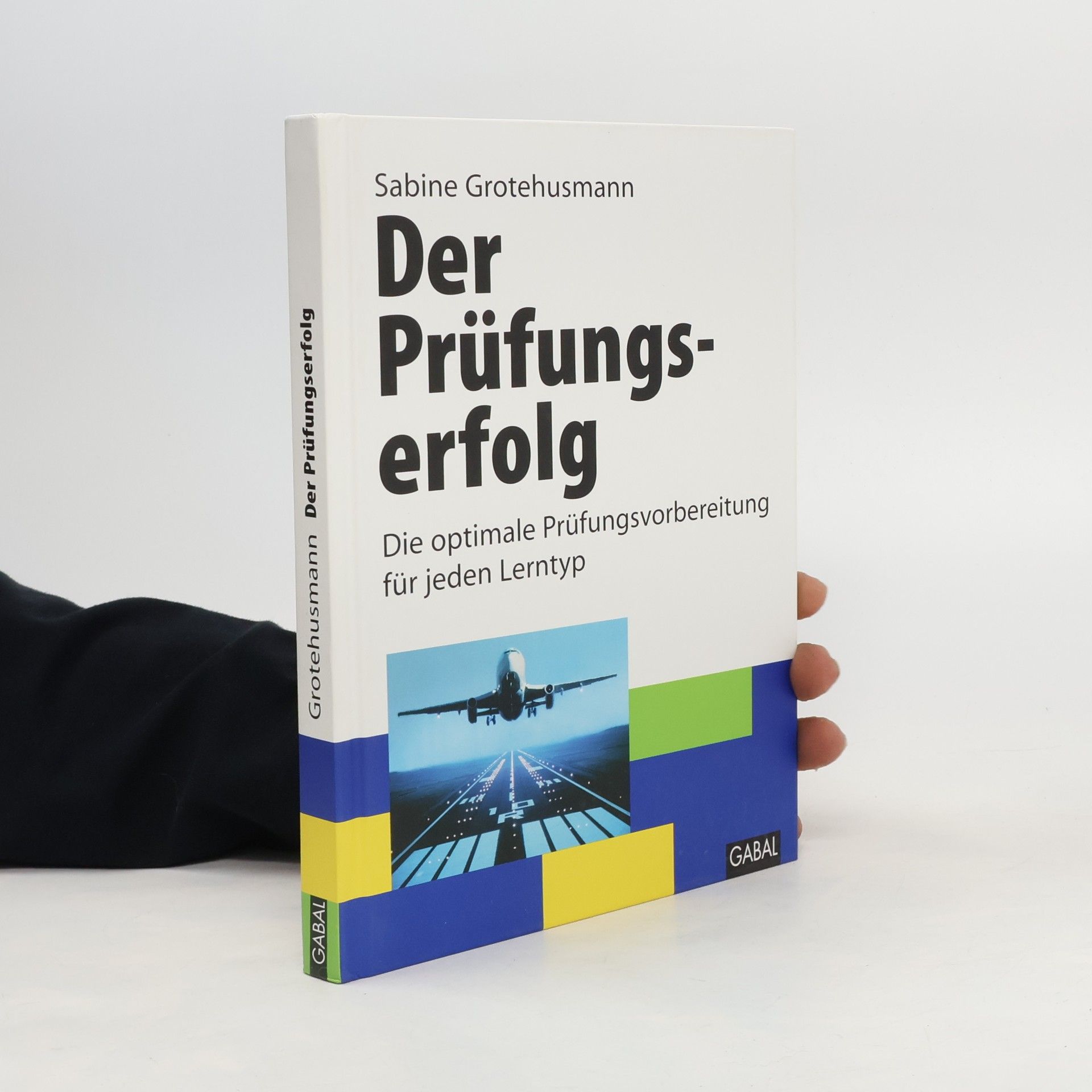 Sabine Grotehusmann Der Prüfungserfolg