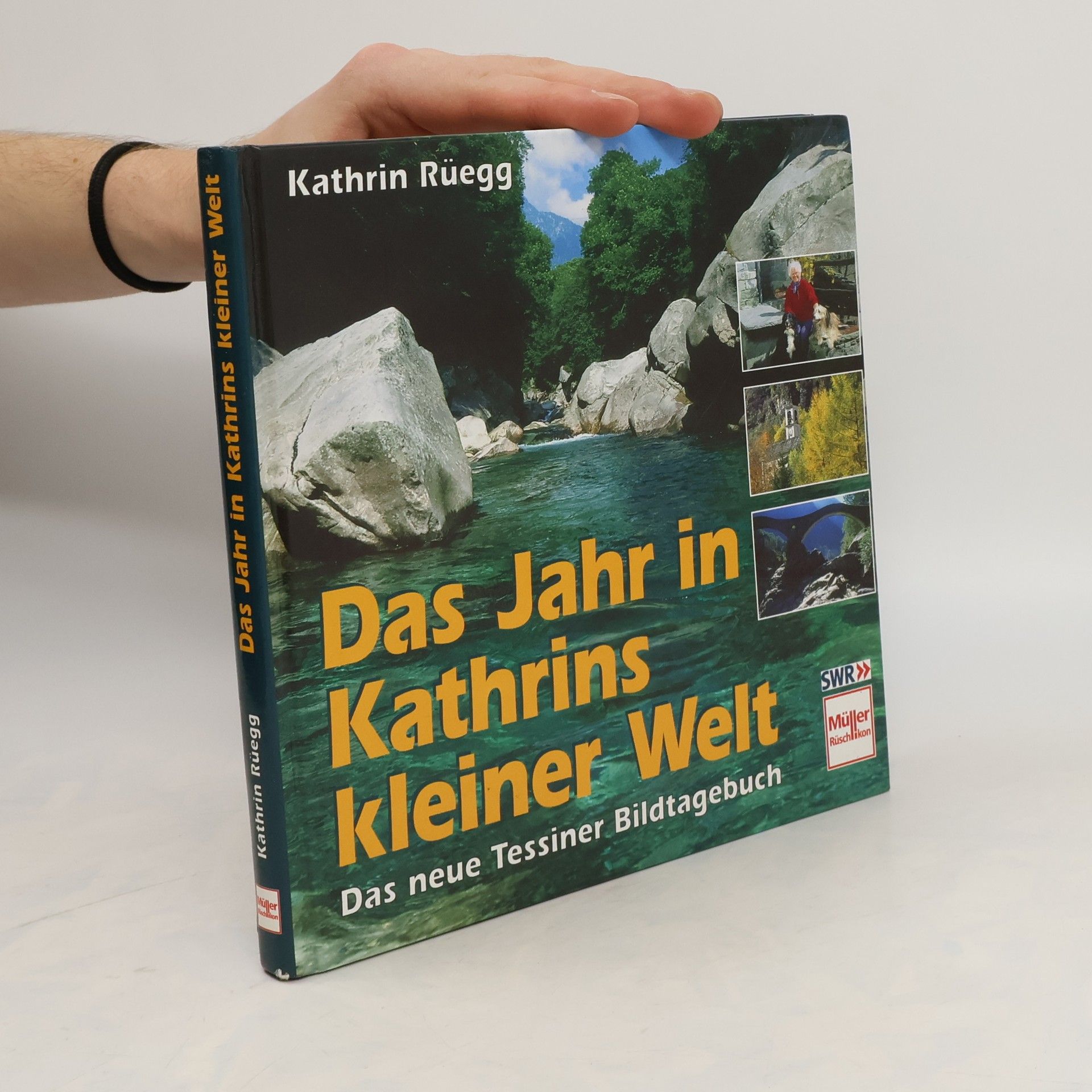 Kathrin Rüegg Das Jahr in Kathrins kleiner Welt - das neue Tessiner Bildtagebuch
