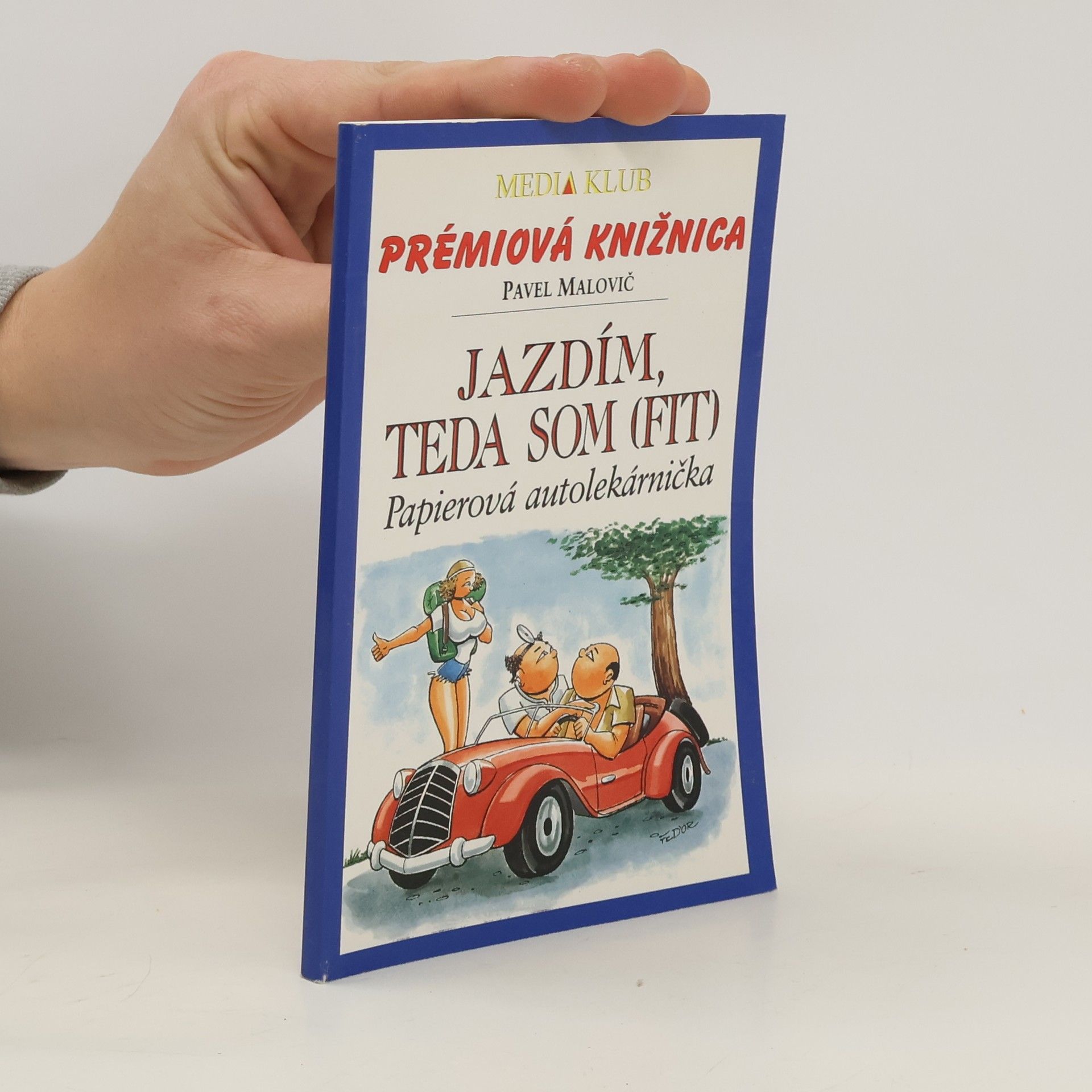 Pavel Malovič Jazdím, teda som (fit) - Papierová autolekárnička