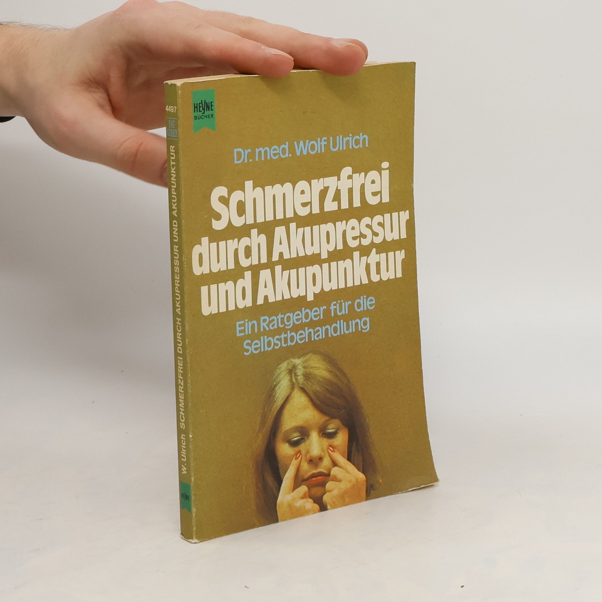 Wolf-Ulrich Scholz Schmerzfrei durch Akupressur und Akupunktur