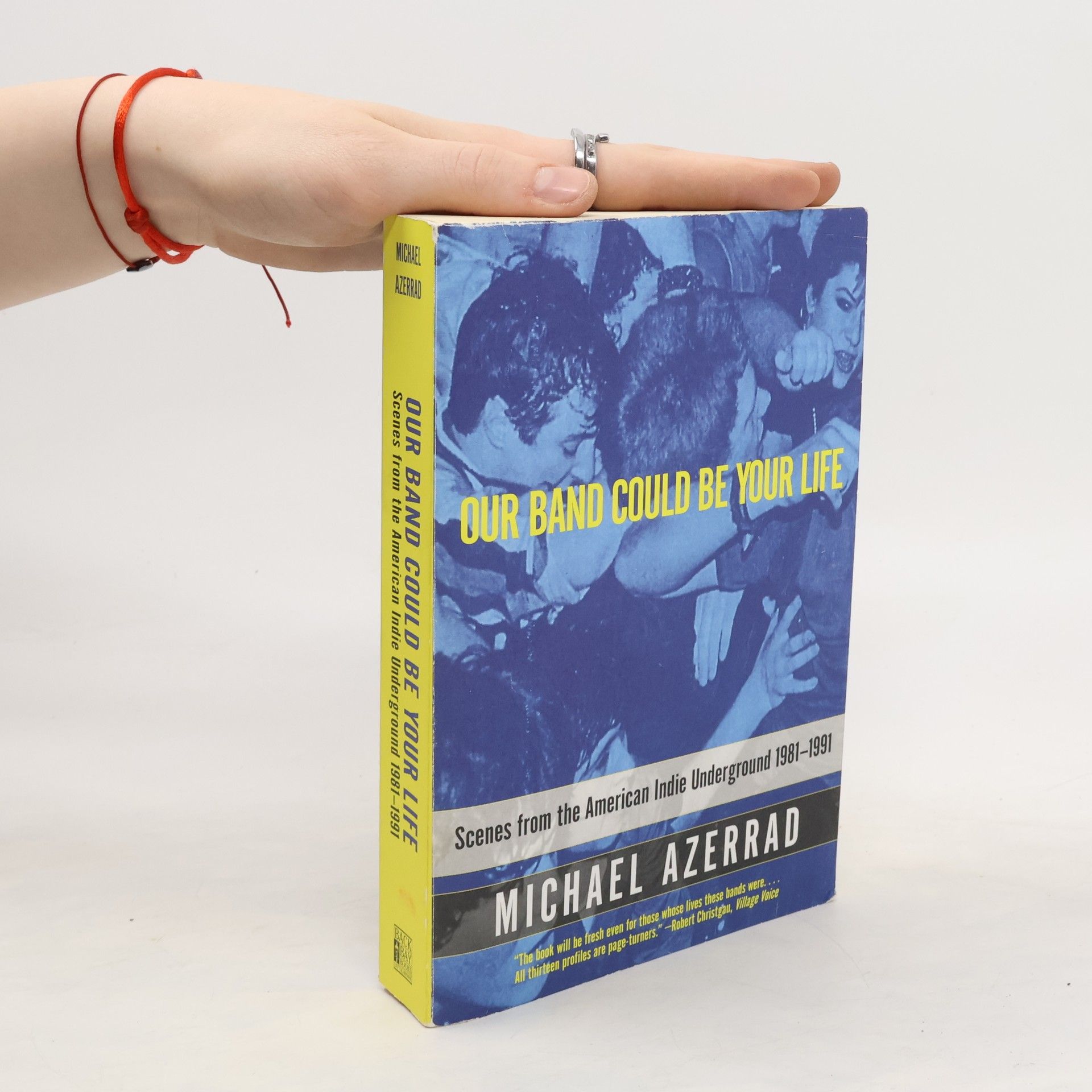 Michael Azerrad Our Band Could Be Your Life