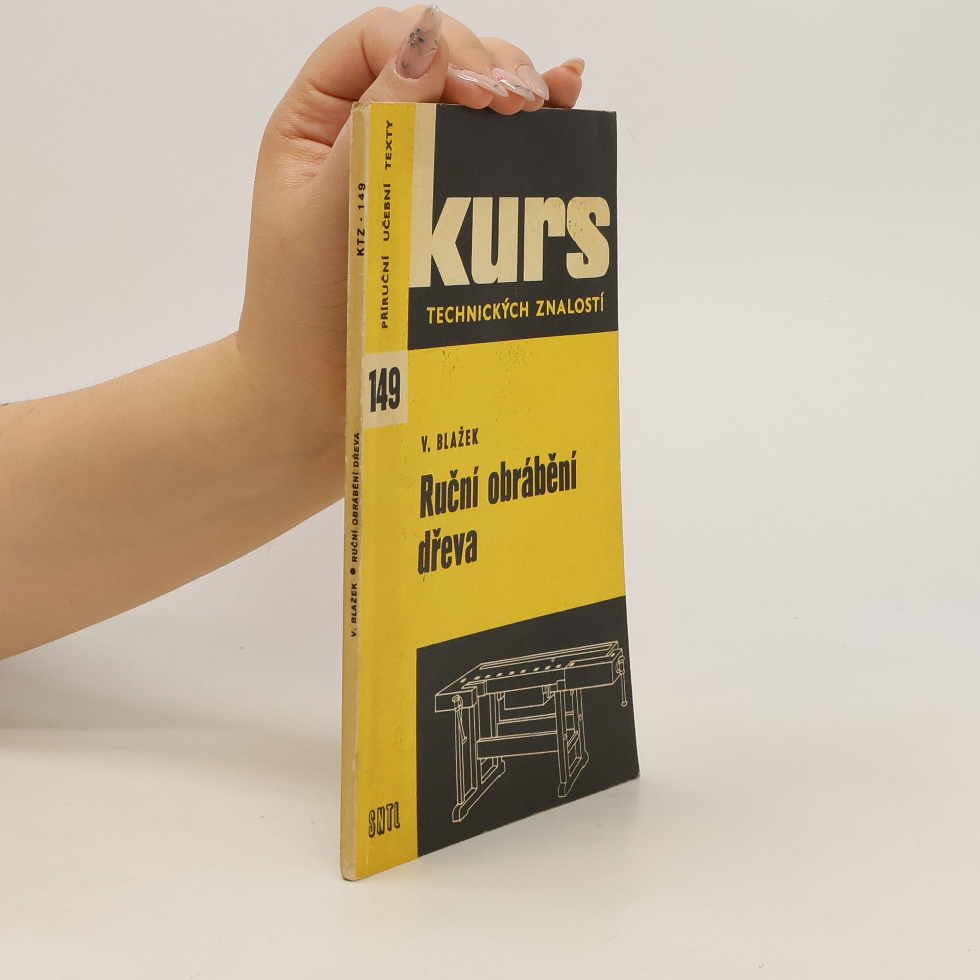 Václav Blažek Kurs technických znalostí. Ruční obrábění dřeva