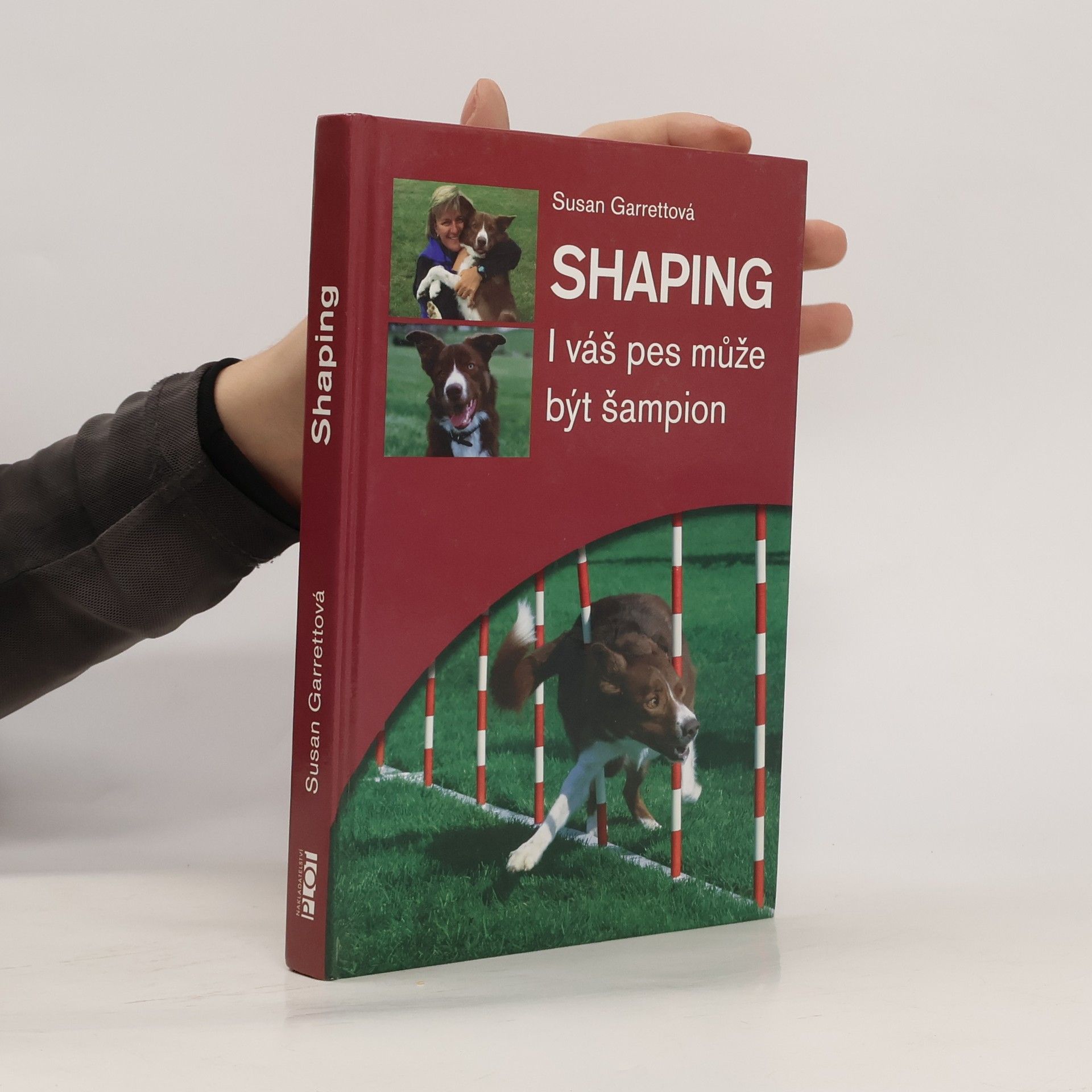 Susan Garrett Shaping. I váš pes může být šampion