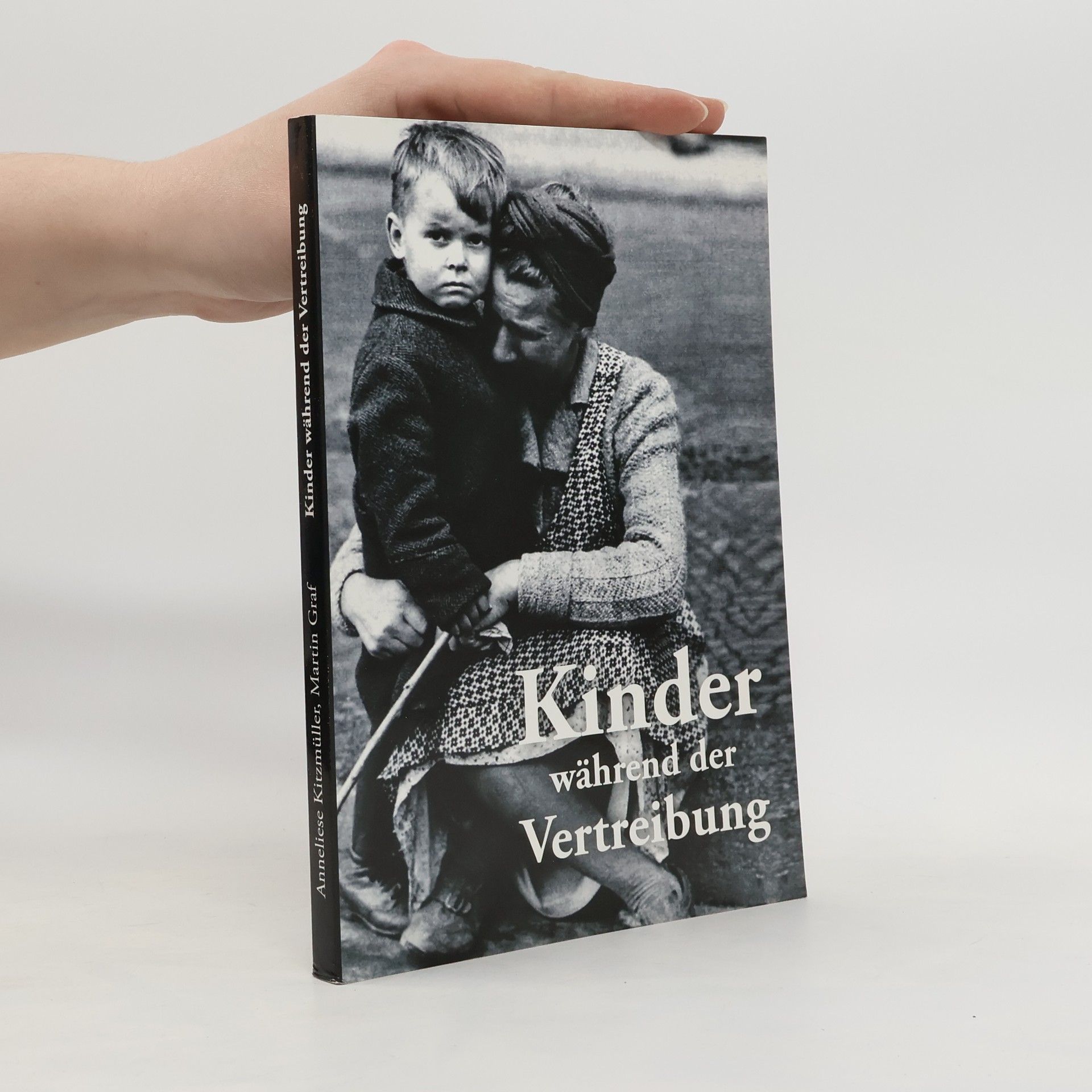 Anneliese Kitzmüller Kinder während der Vertreibung
