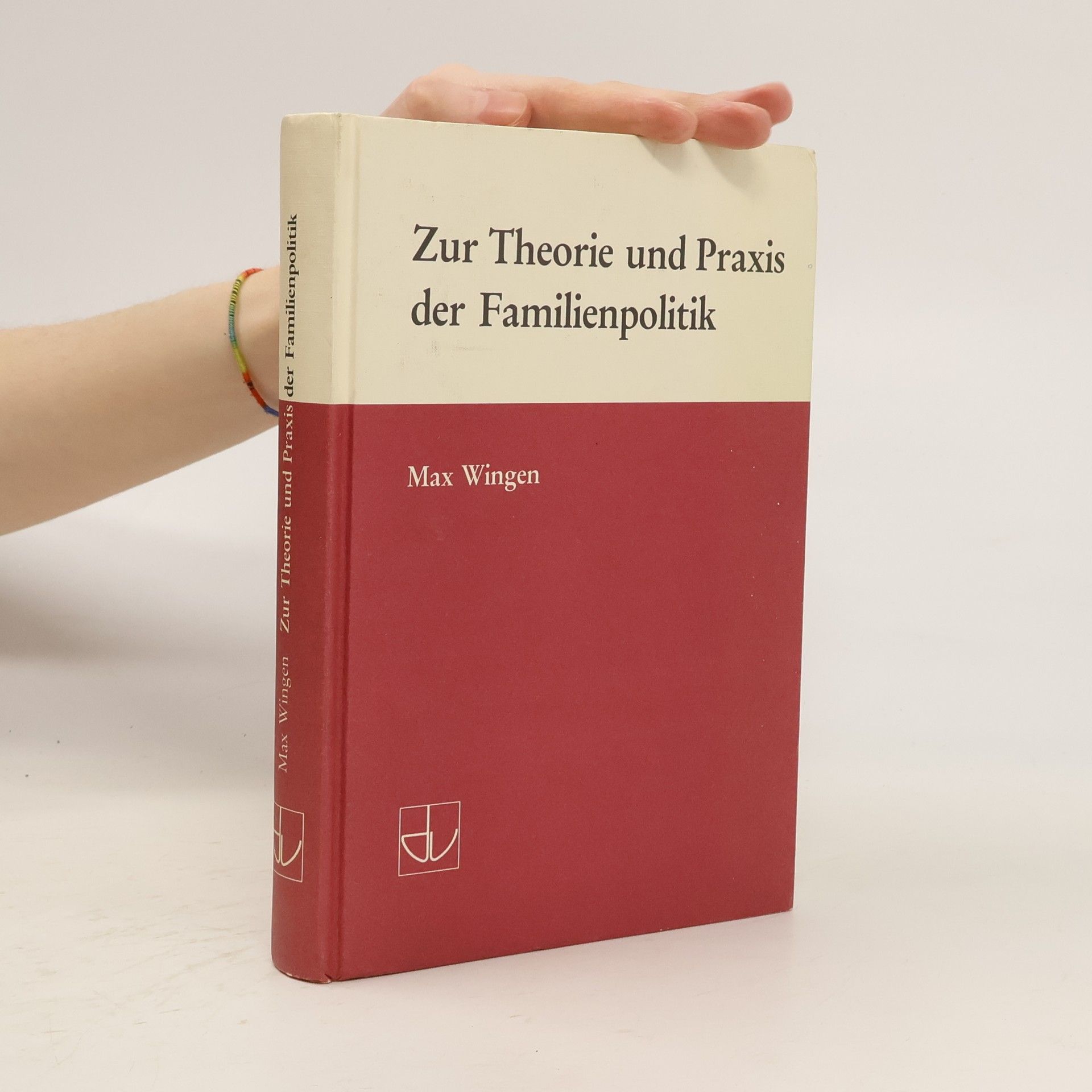 Max Wingen Zur Theorie und Praxis der Familienpolitik