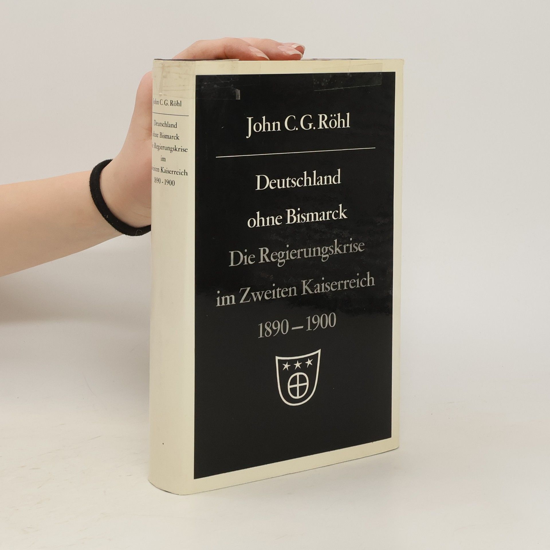 John C. G. Röhl Deutschland ohne Bismarck