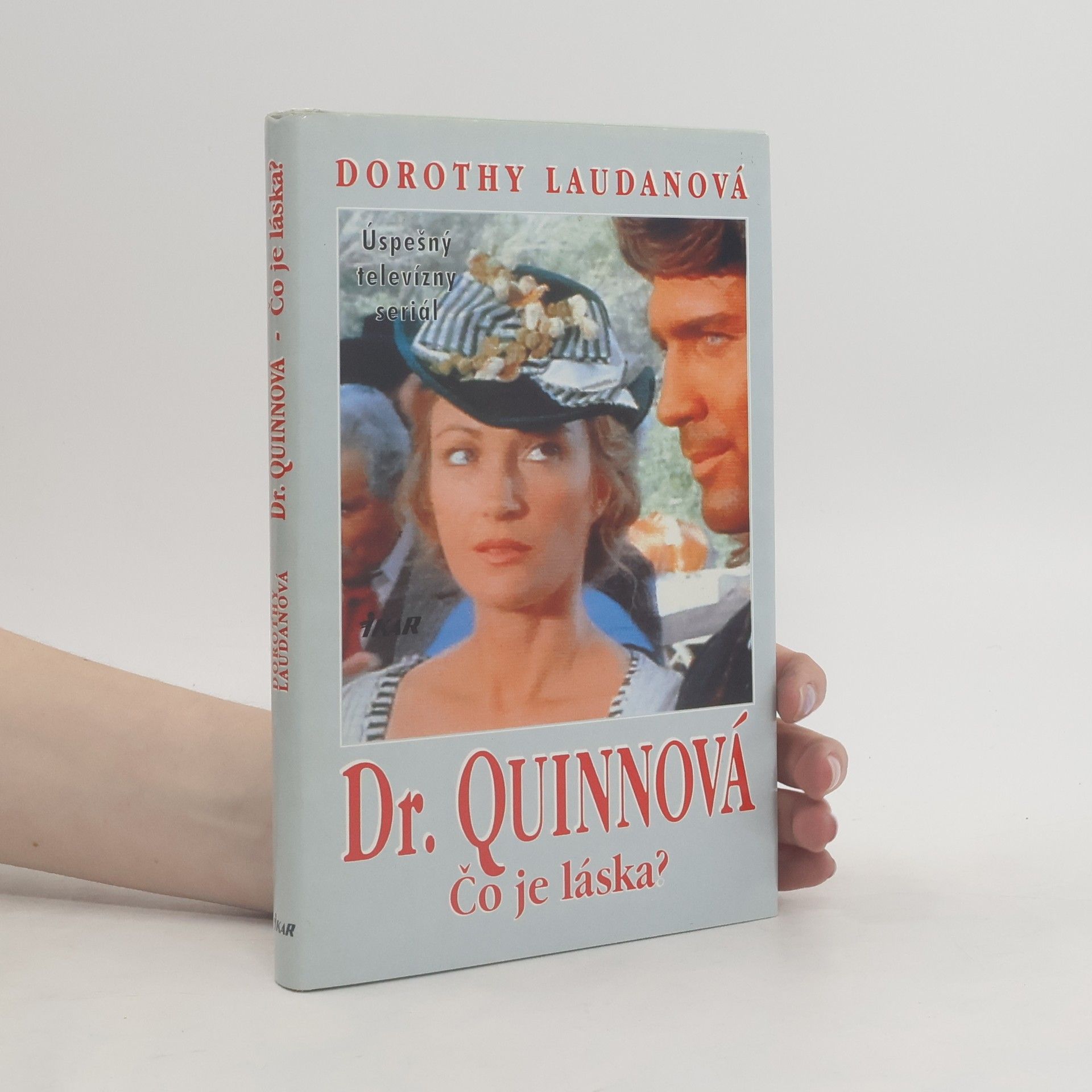 Dorothy Laudan Dr. Quinnová - Čo je láska?