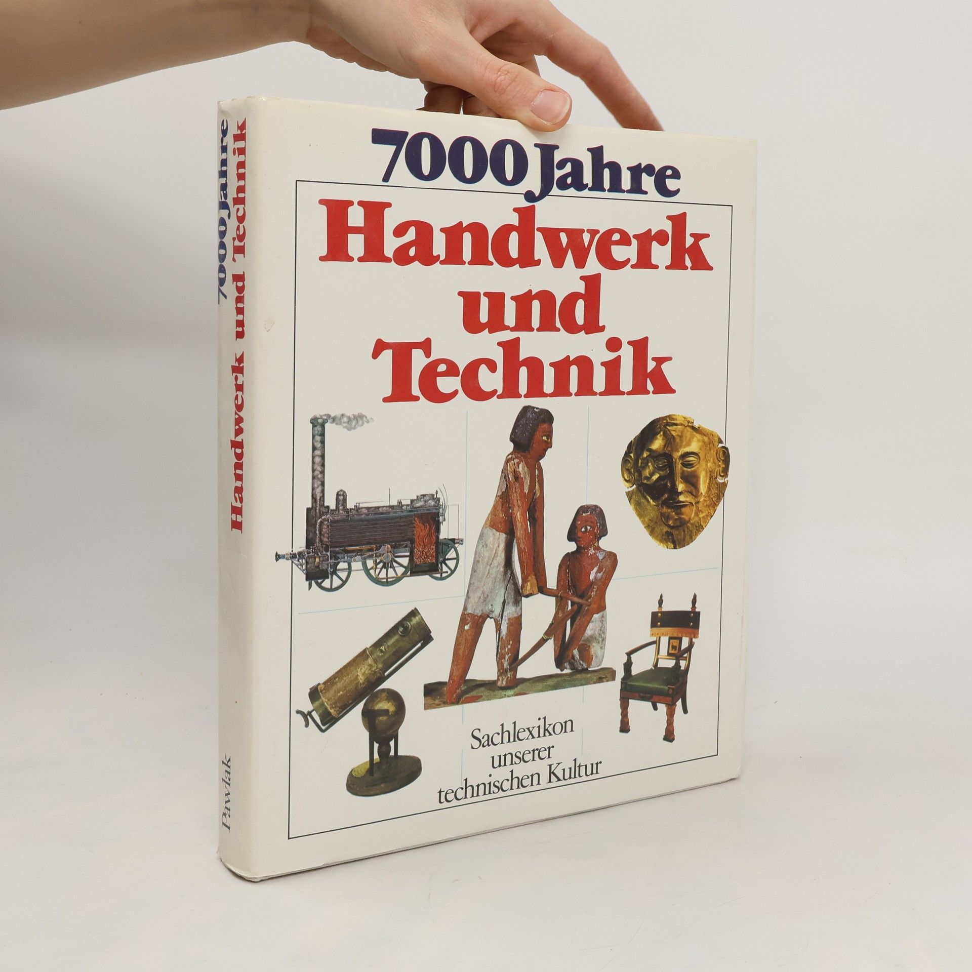 Autorenkollektiv 7000 Jahre Handwerk und Technik