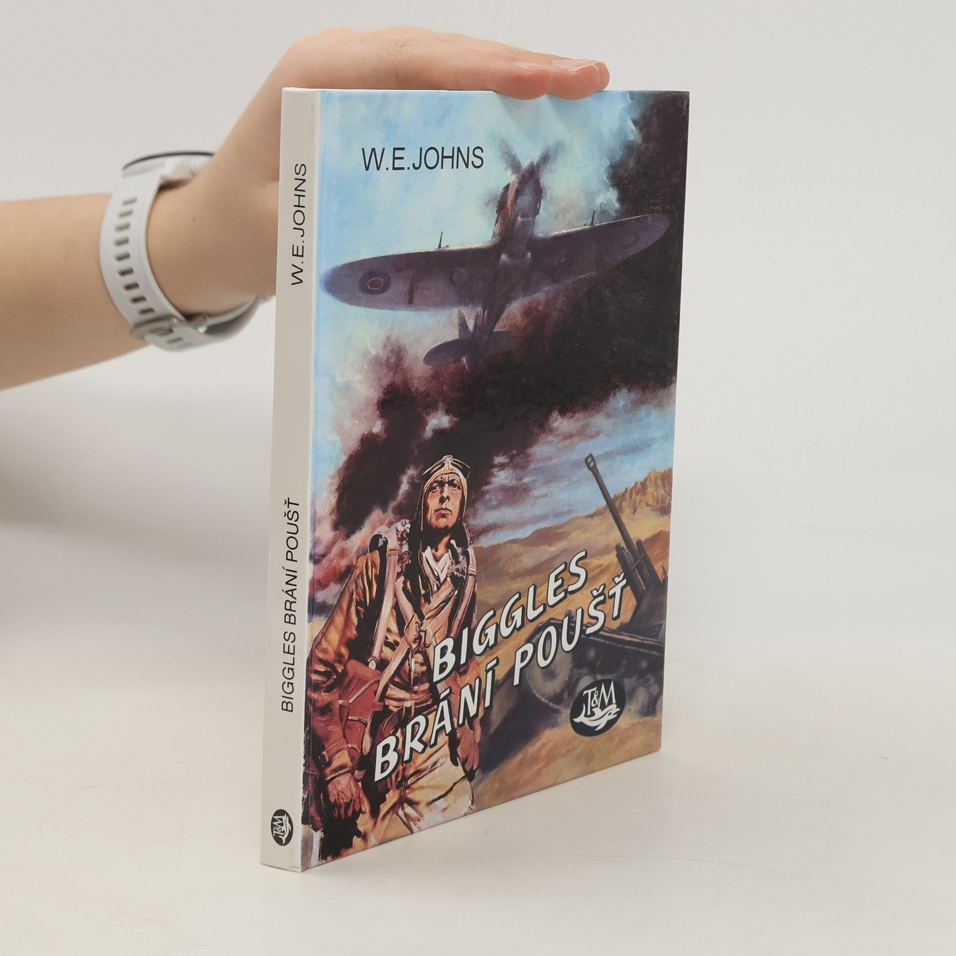 William Earl Johns Biggles brání poušť