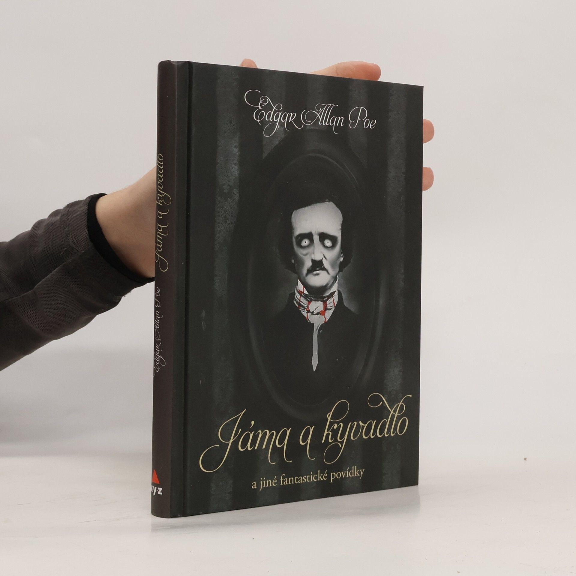 Edgar Allan Poe Jáma a kyvadlo a jiné fantastické příběhy