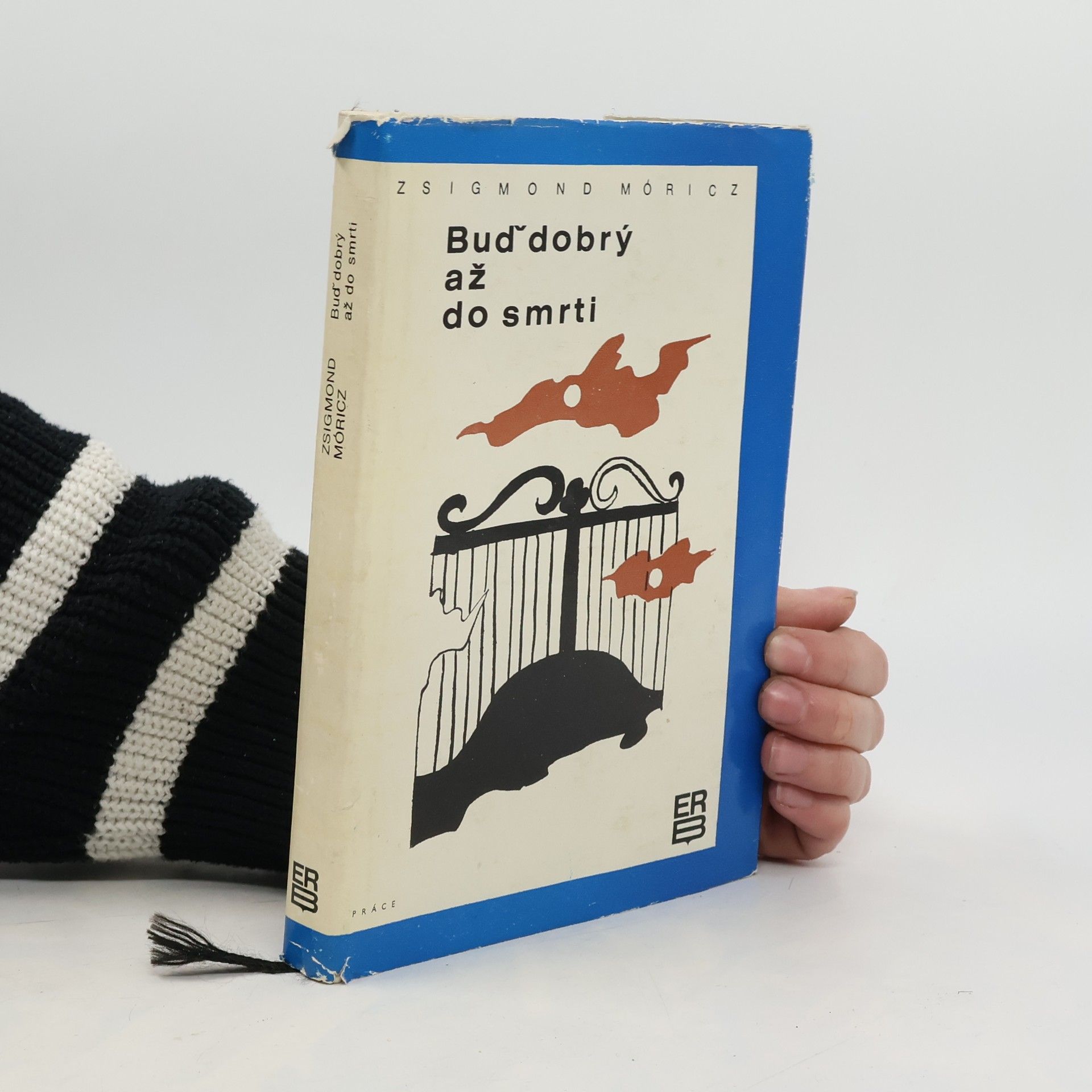 Zsigmond Móricz Buď dobrý až do smrti