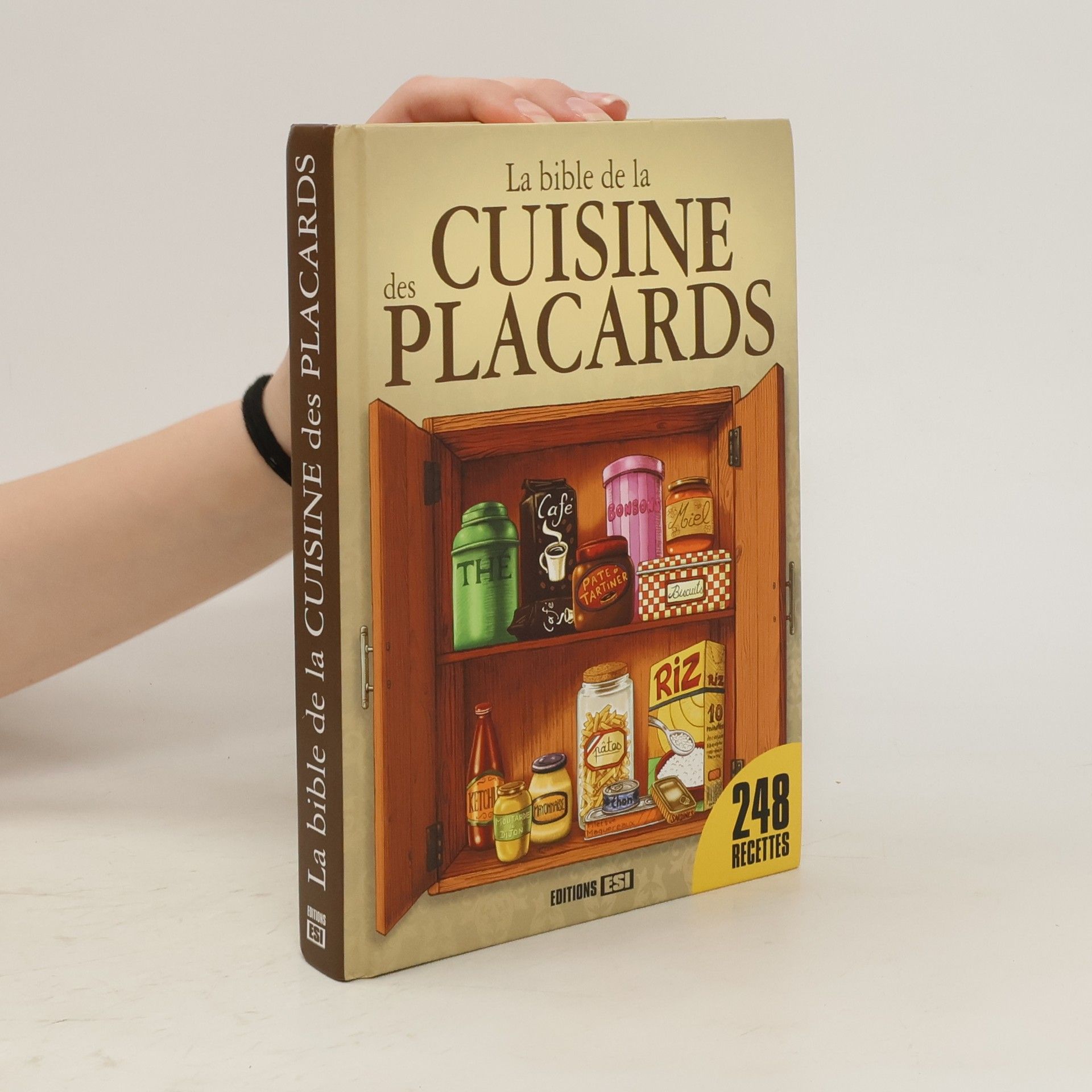 Collectif d'auteurs La bible de la cuisine des placards