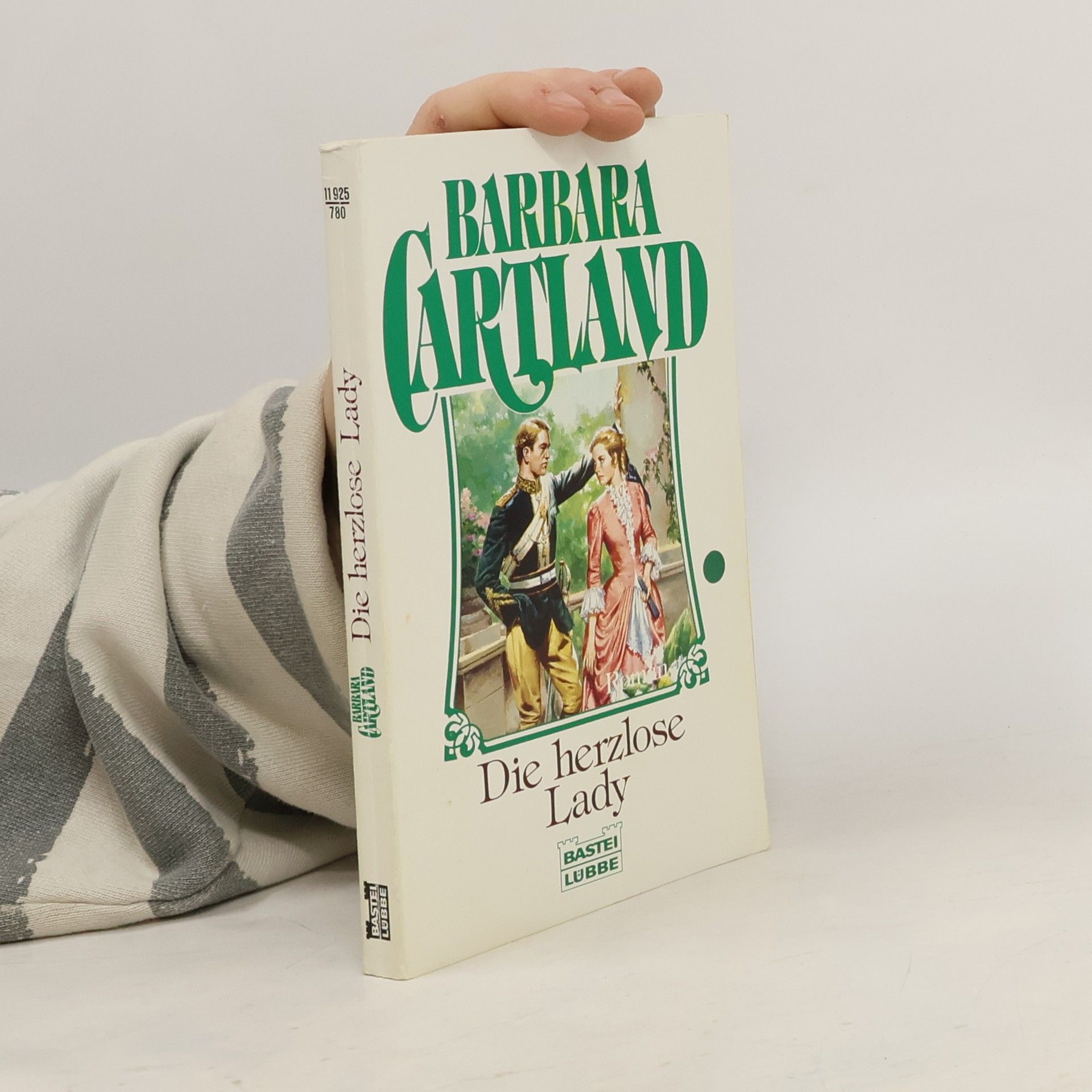 Barbara Cartland Die herzlose Lady