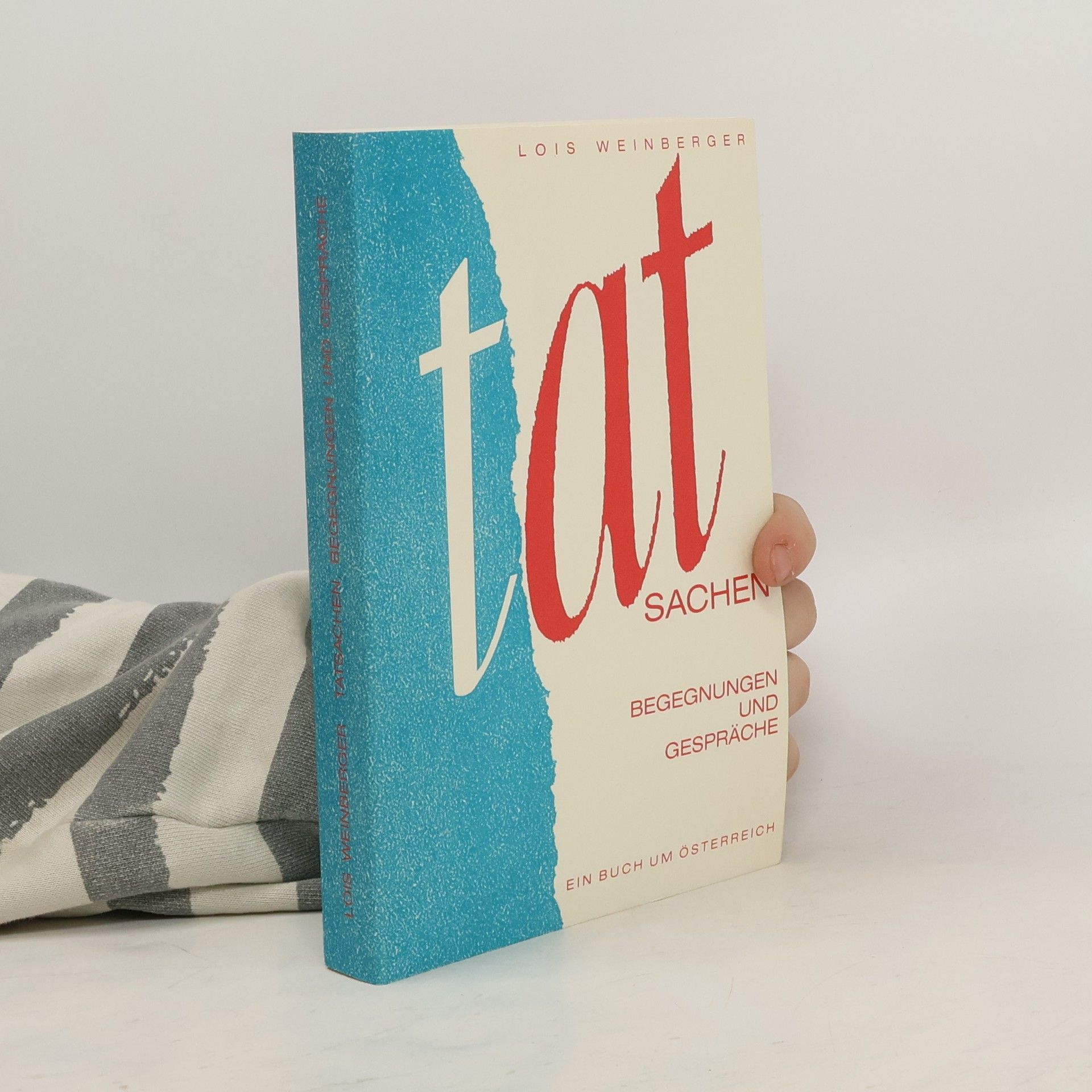 Lois Weinberger Tat Sachen