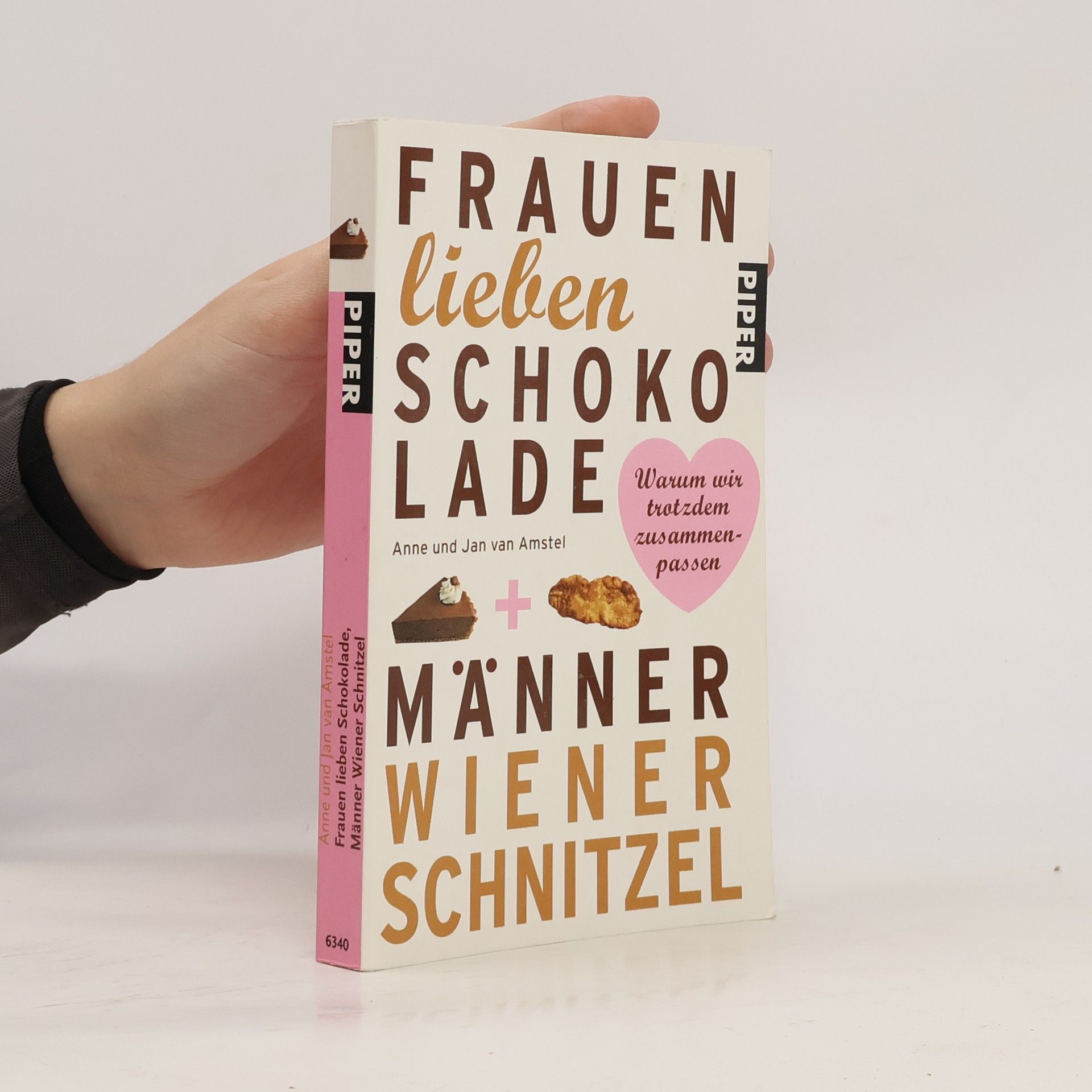 Frauen lieben Schokolade, Männer Wiener Schnitzel