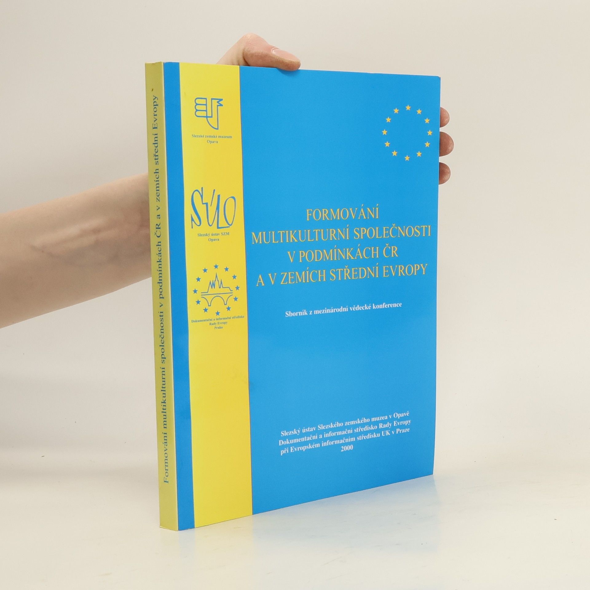 Česko Formování multikulturní společnosti v. podmínkách ČR a. v. zemích střední Evropy Opava Formování multikulturní společnosti v podmínkách ČR a v zemích střední Evropy