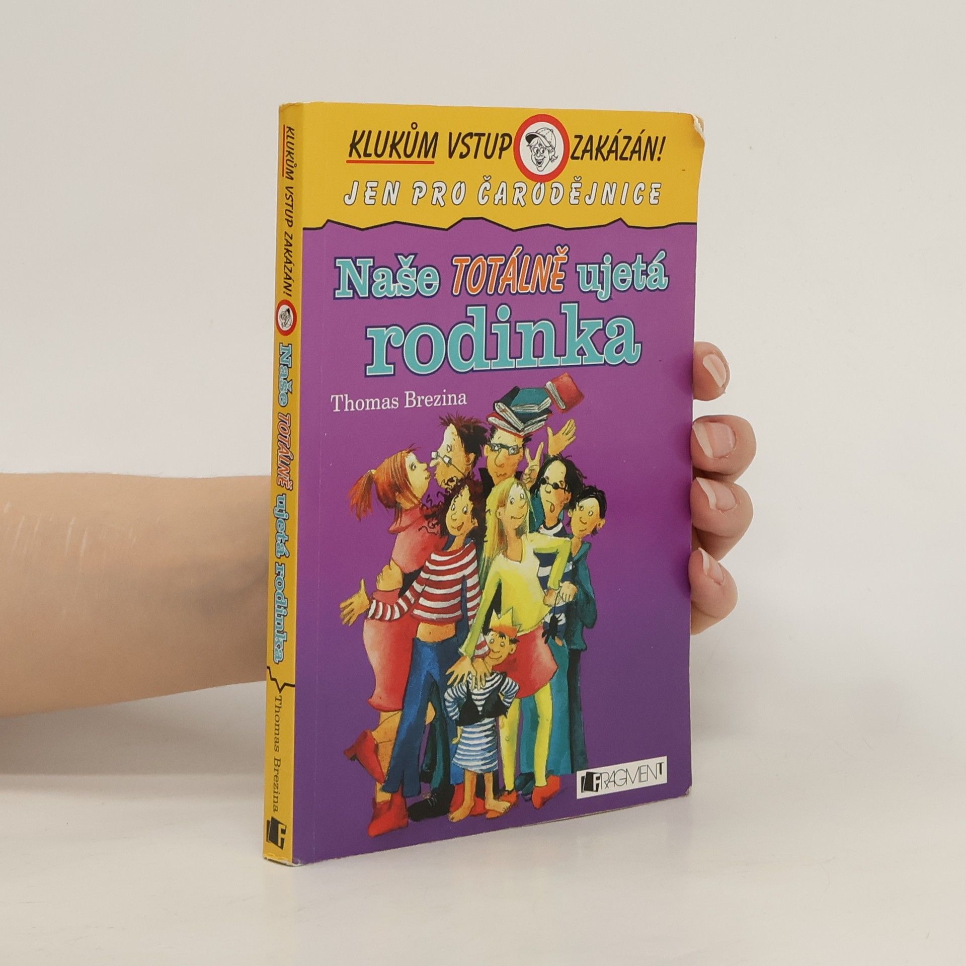 Thomas Brezina Naše totálně ujetá rodinka