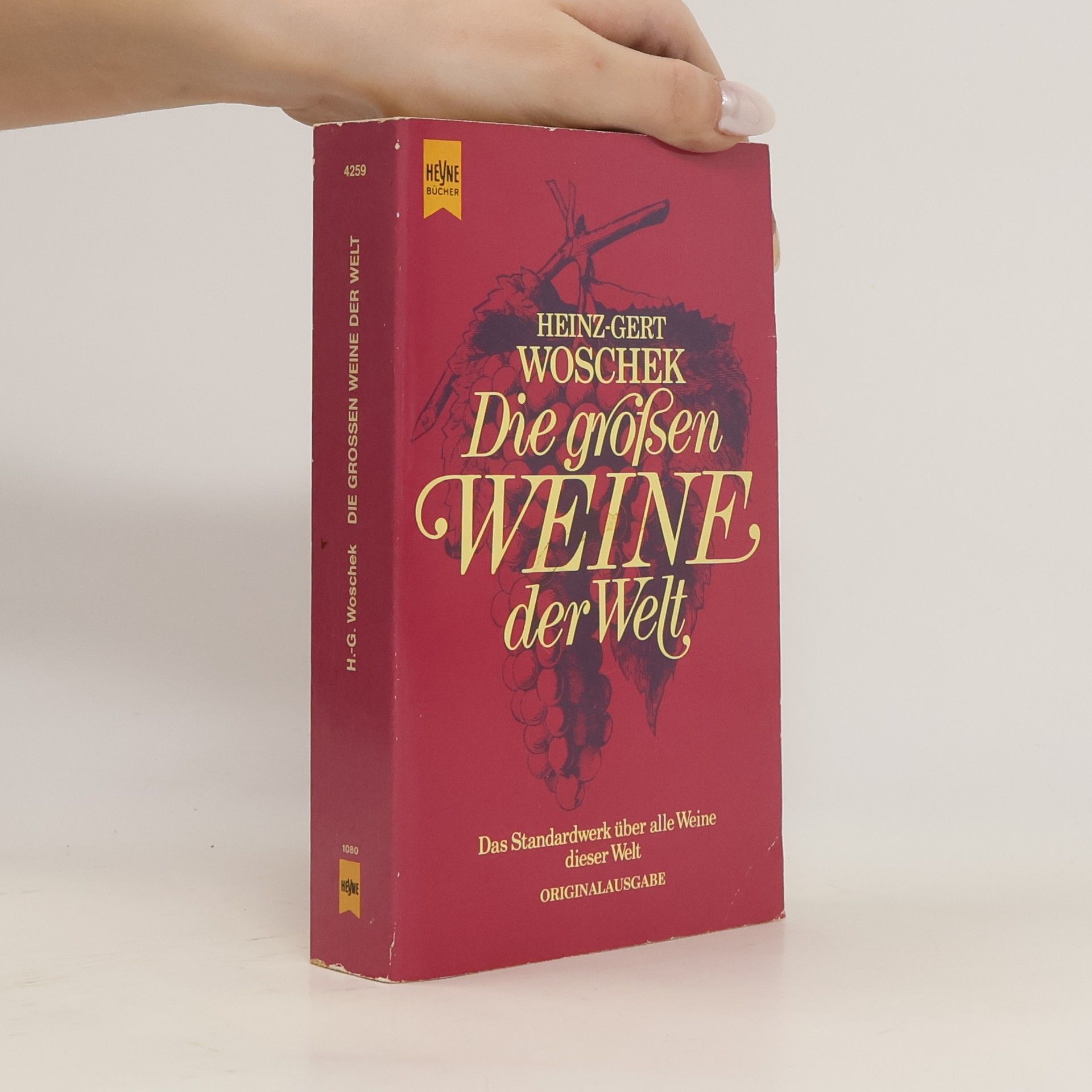 Heinz-Gert Woschek Die grossen Weine der Welt
