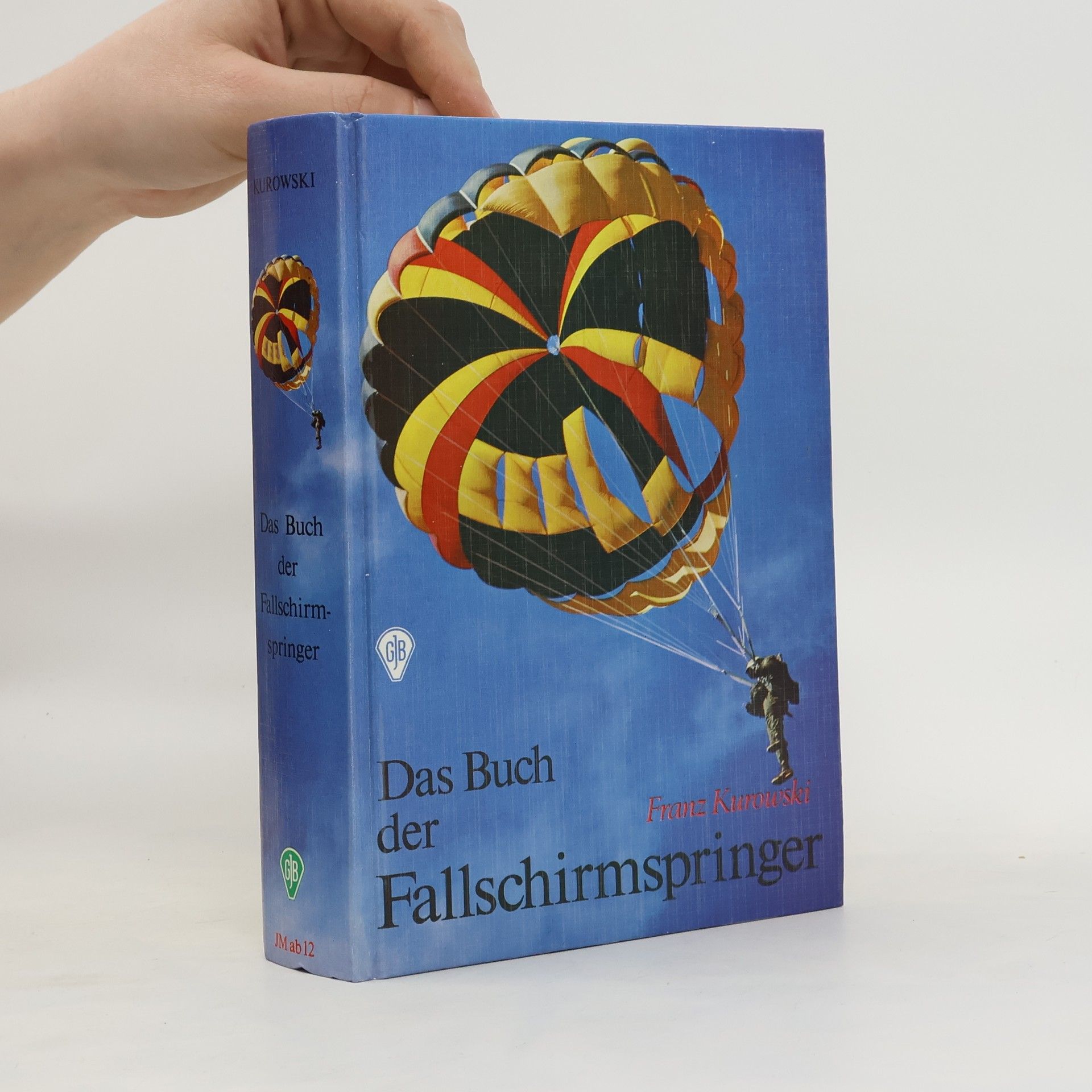 Franz Kurowski Das Buch der Fallschirmspringer