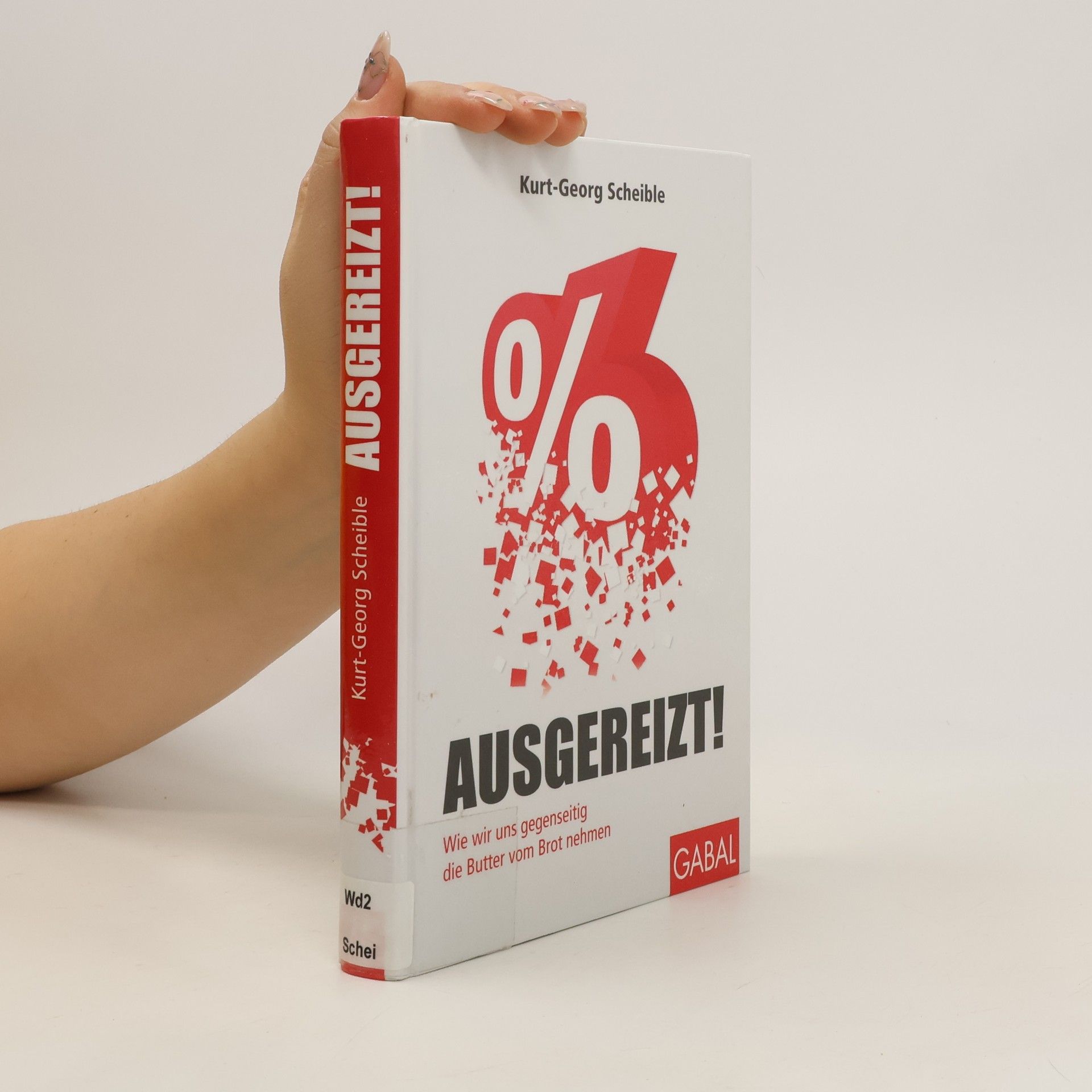 Kurt-Georg Scheible Ausgereizt!