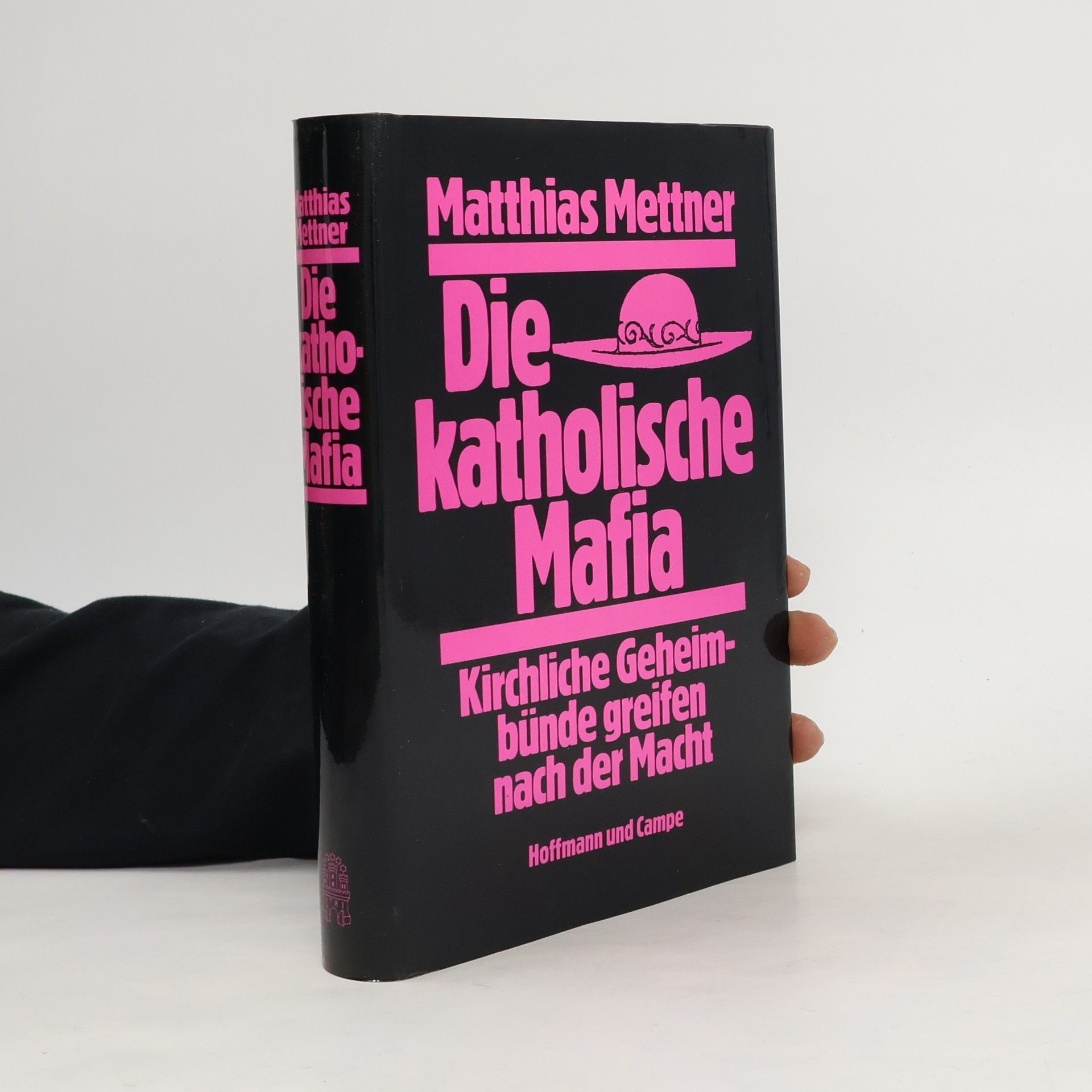 Matthias Mettner Die katholische Mafia