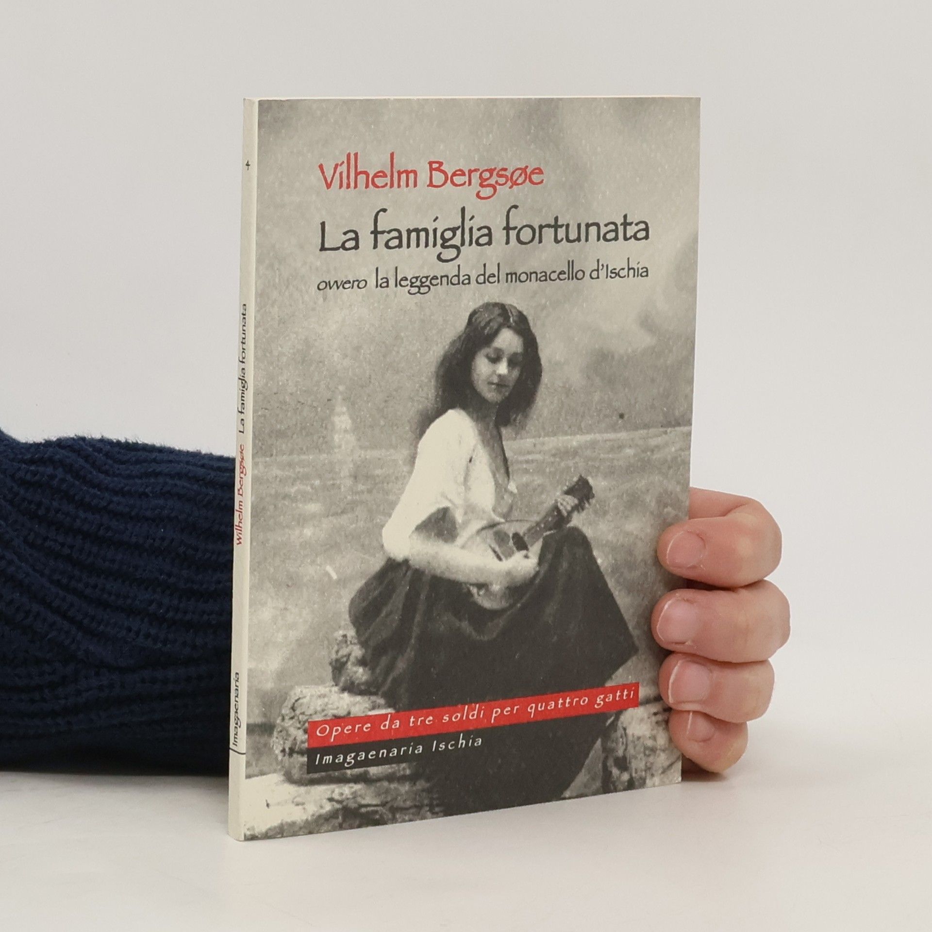Vilhelm Bergsöe La famiglia fortunata, ovvero la leggenda del monacello d'Ischia