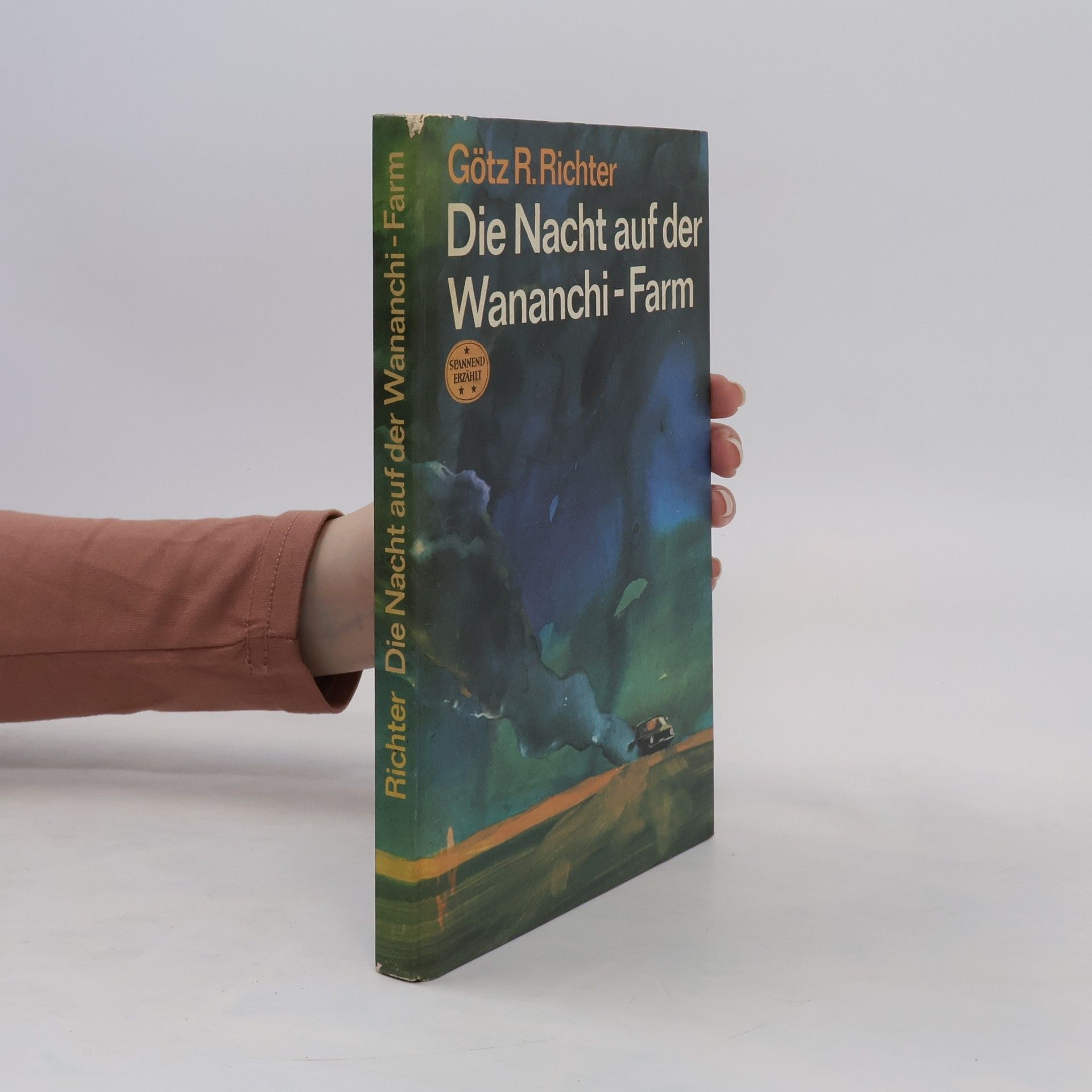 Gotz R. Richter Die Nacht auf der Wananchi-Farm