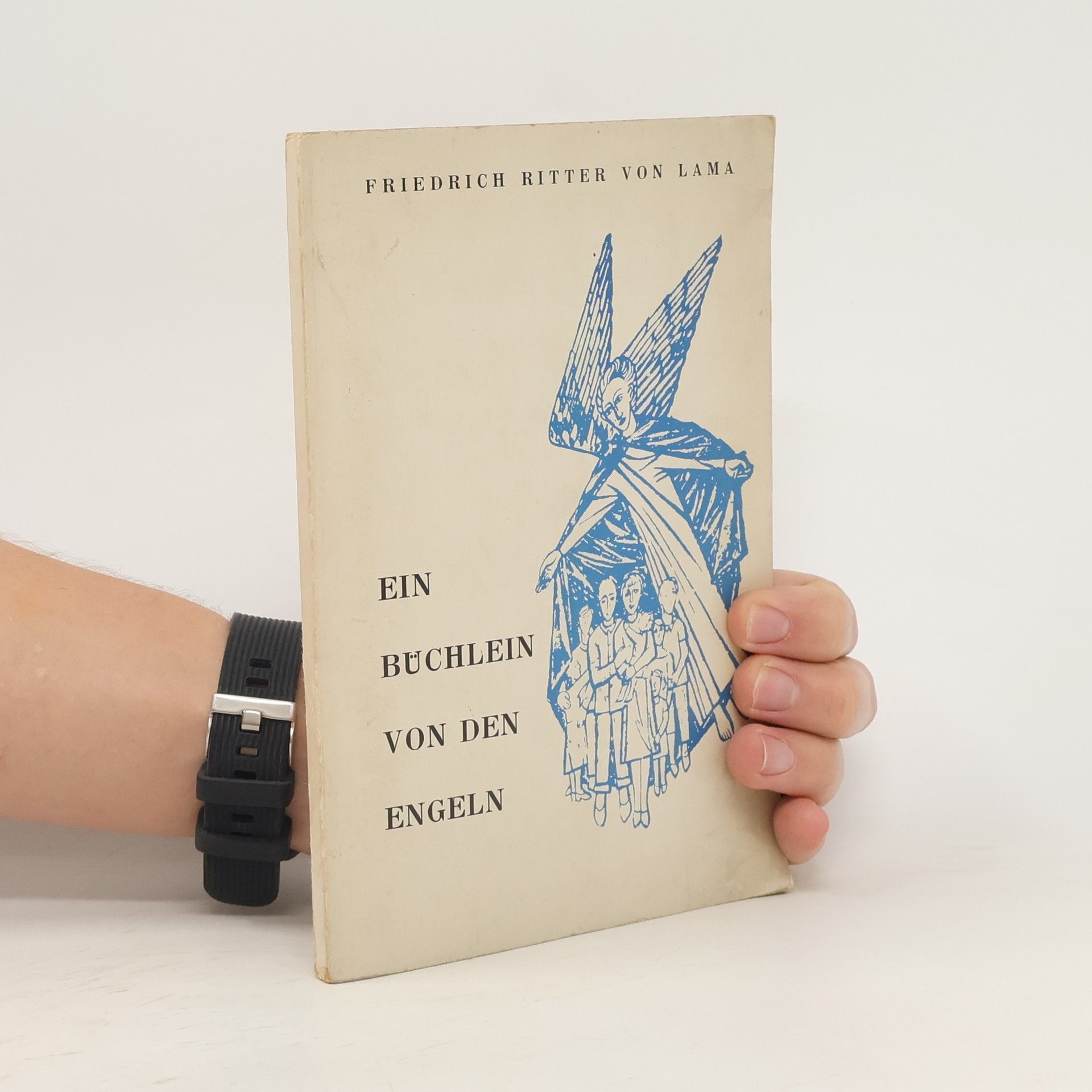 Friedrich von Lama Ein Büchlein von den Engeln