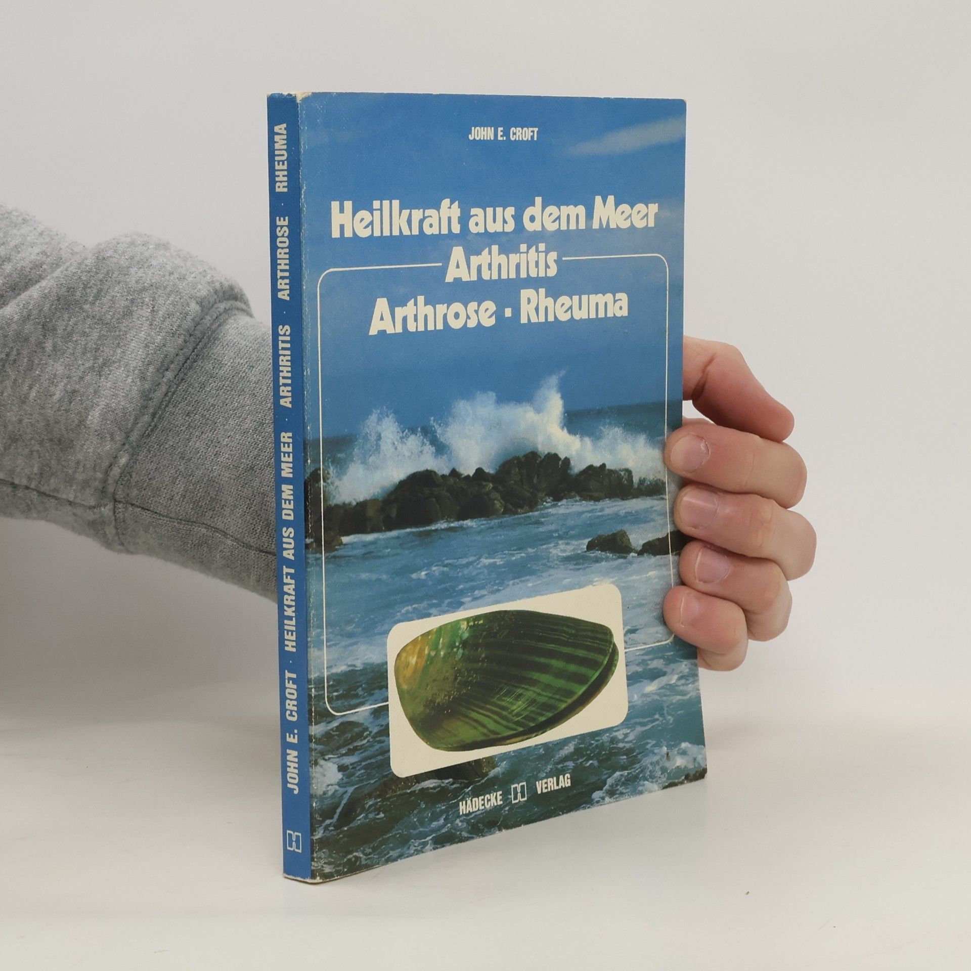John E. Croft Heilkraft aus dem Meer, Arthritis, Arthrose, Rheuma
