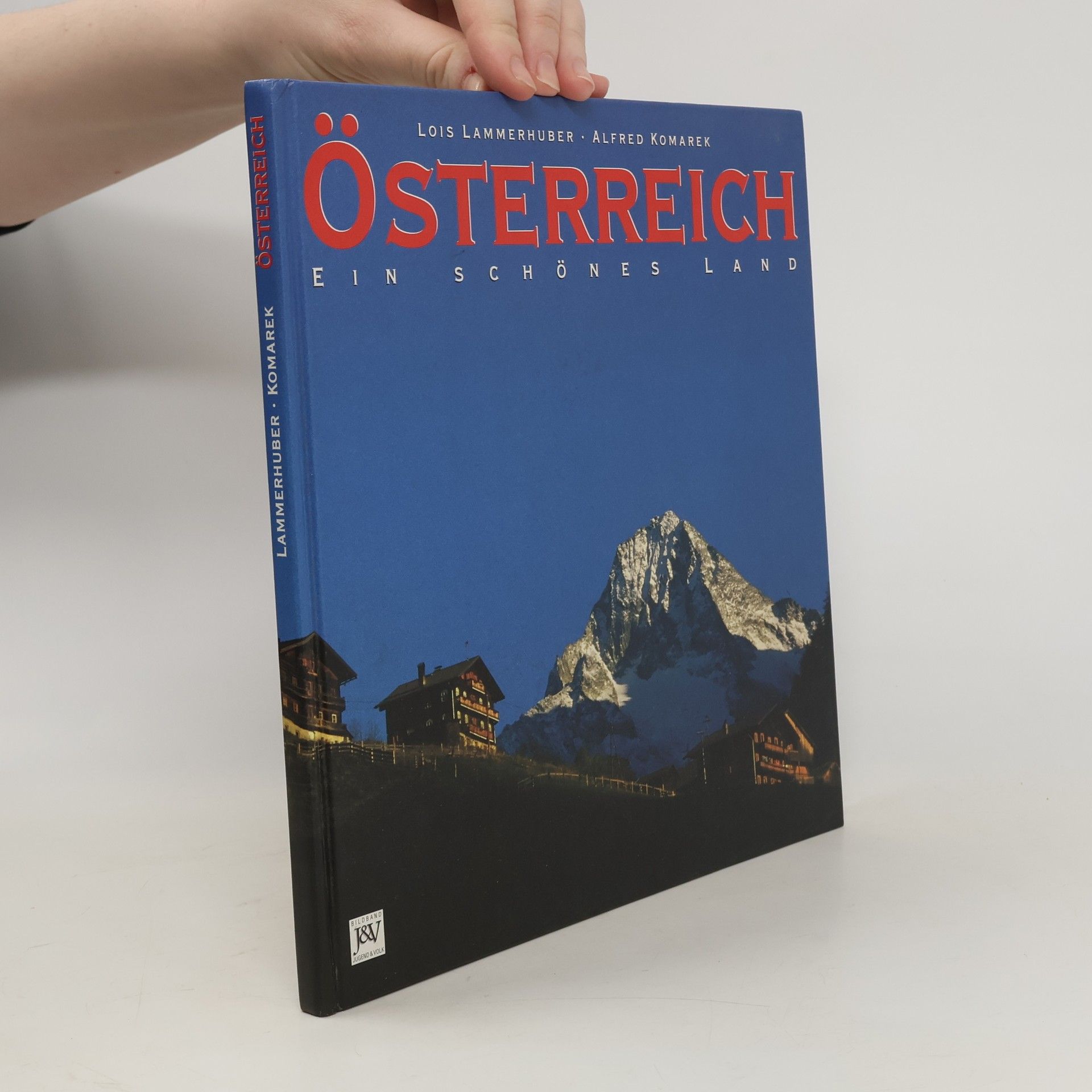 Lois Lammerhuber Österreich, ein schönes Land