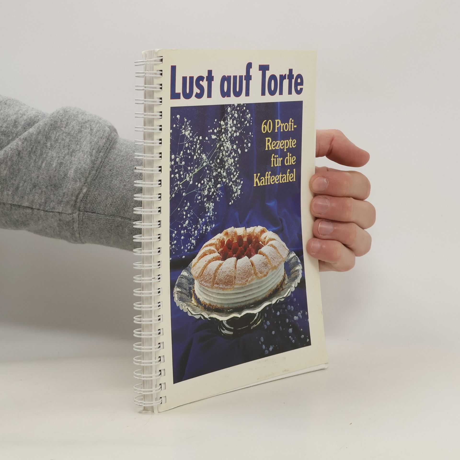 Helmut Langen Lust auf Torte. 60 Profi-Rezepte für die Kaffeetafel