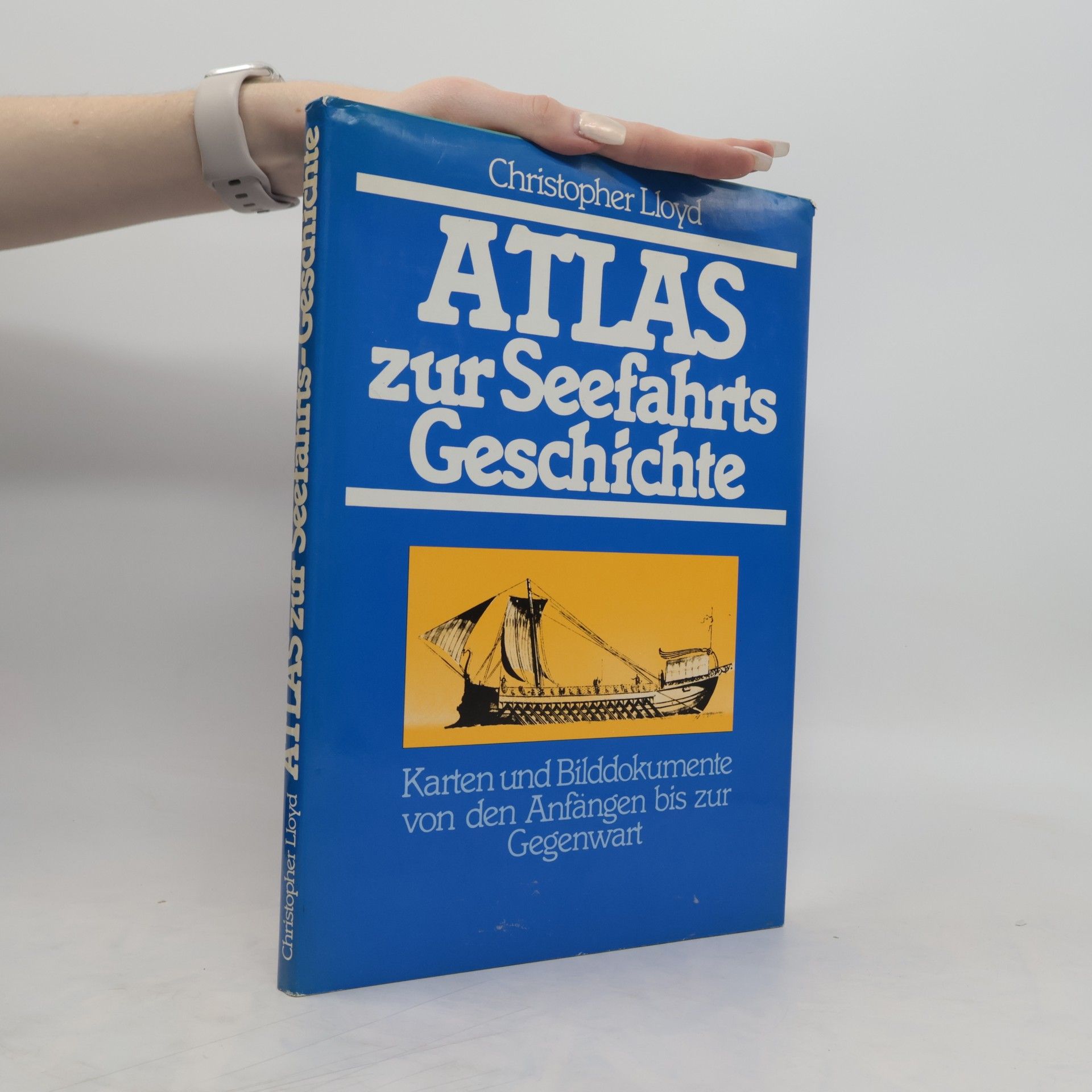 Christopher Lloyd Atlas zur Seefahrts Geschichte