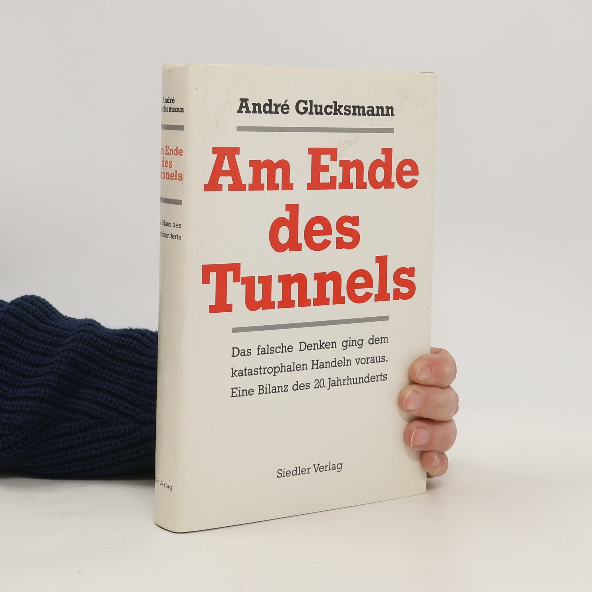 André Glucksmann Am Ende des Tunnels