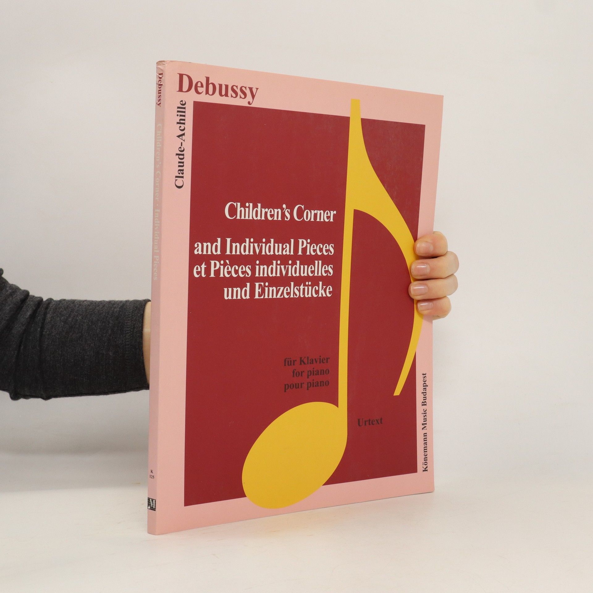 Claude-Archilles Debussy Children's Corner and Individual Pieces et Pièces individuelles und Einzelstücke